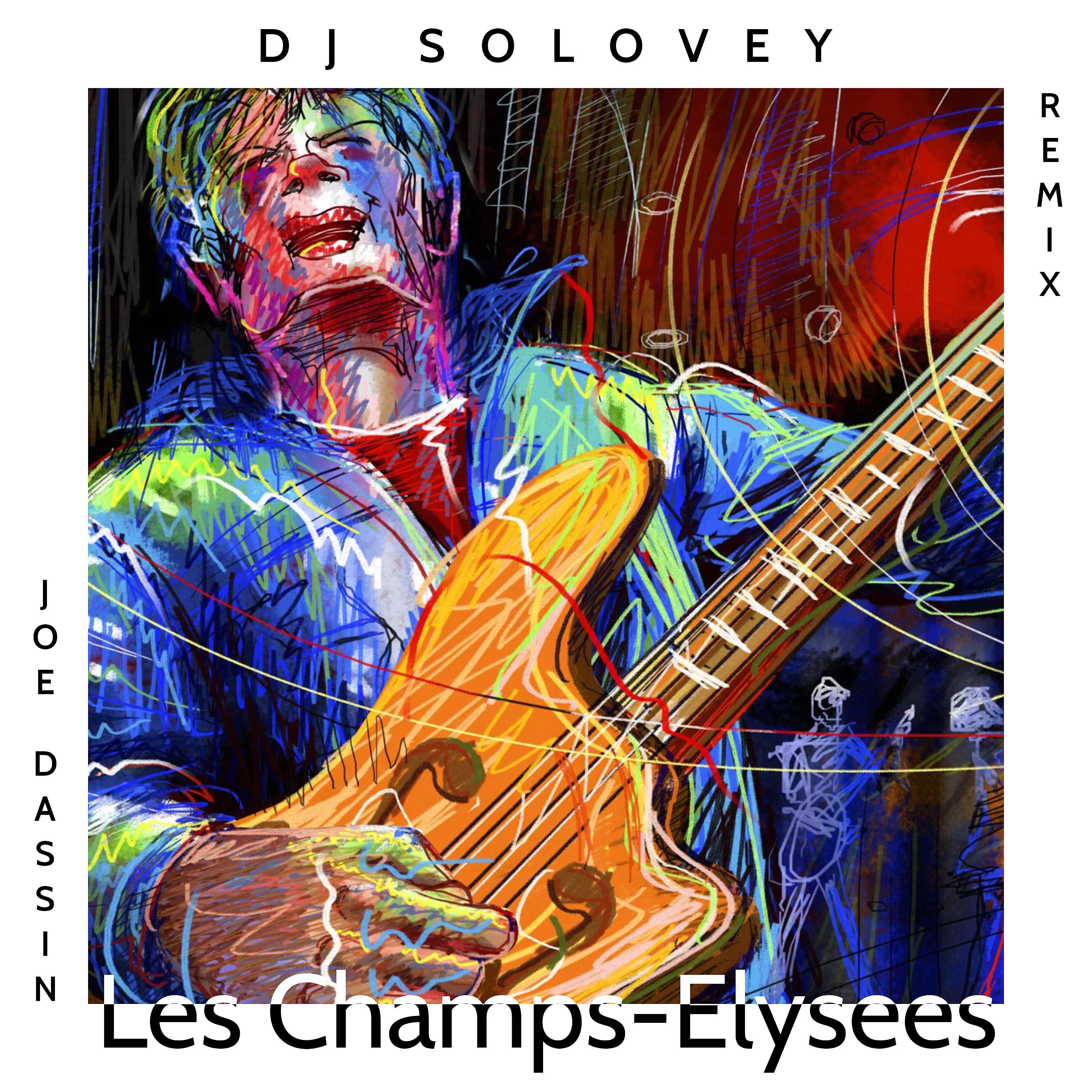 Постер альбома Les Champs-Elysées [DJ Solovey Remix]