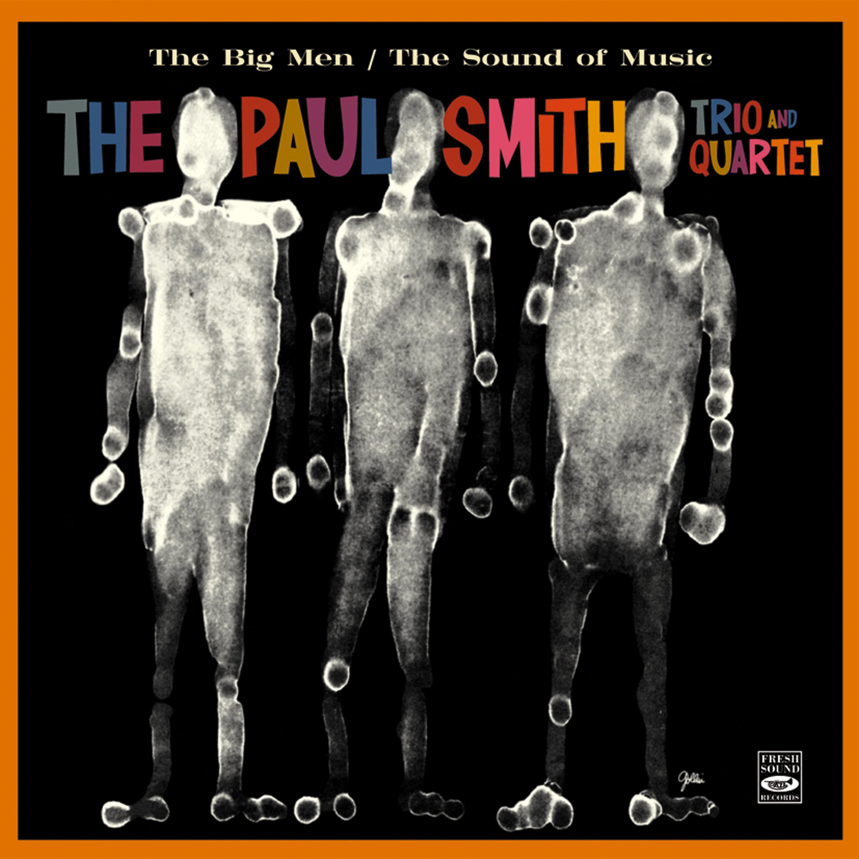Постер альбома The Paul Smith Trio & Quartet. The Big Men / The Sound of Music