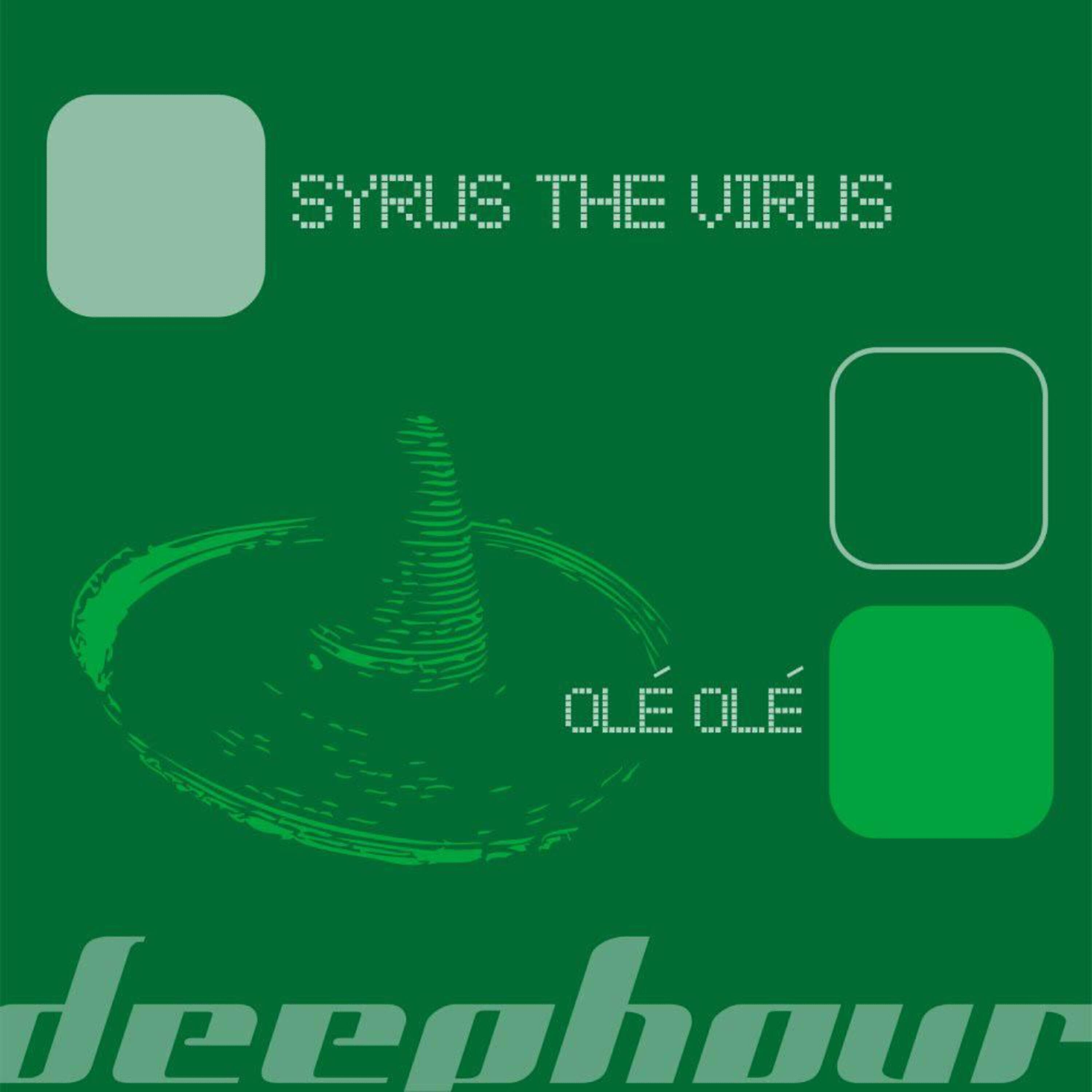 Syrus the Virus - Ole Ole (Original Mix)