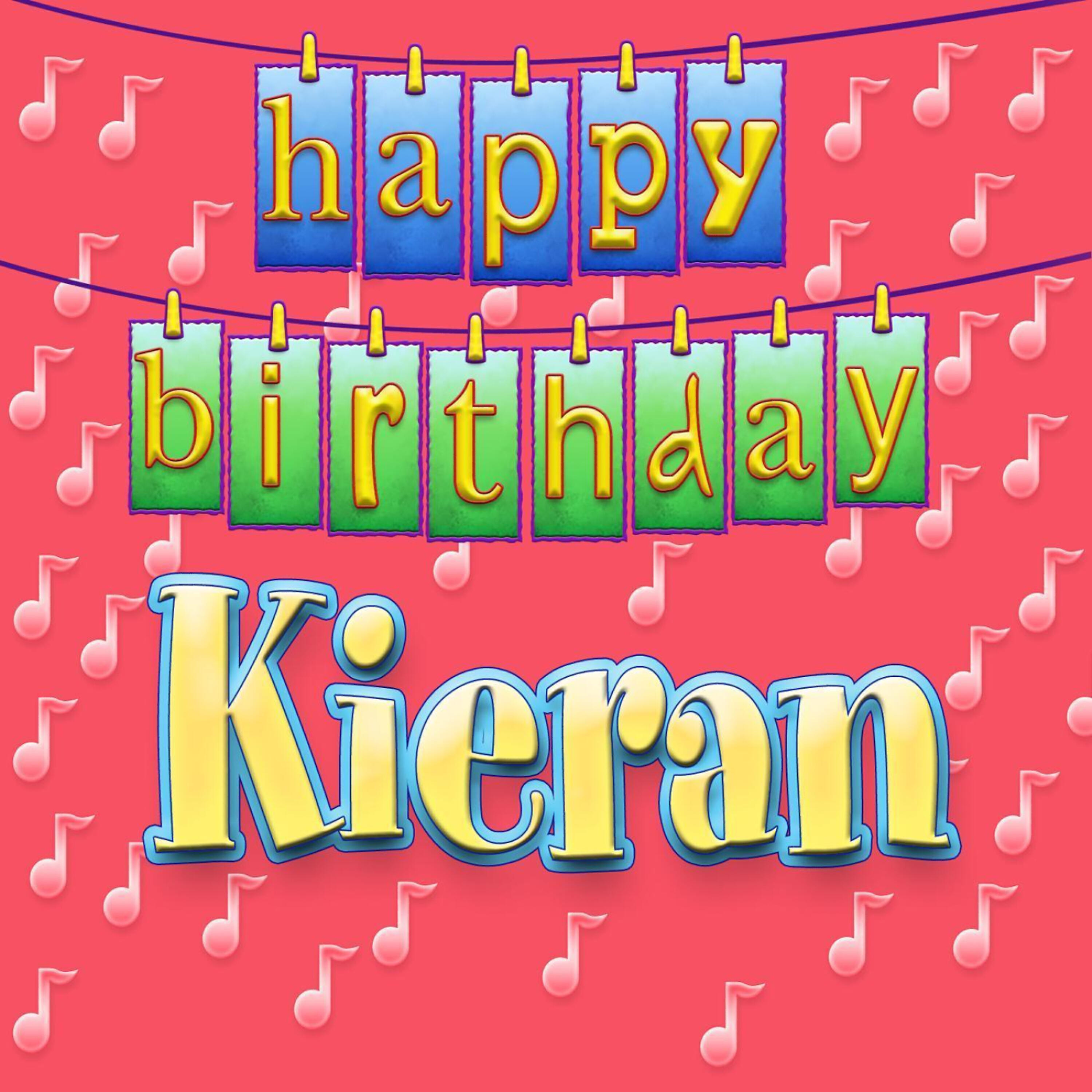 Ingrid DuMosch - Happy Birthday Kieran (Personalized)