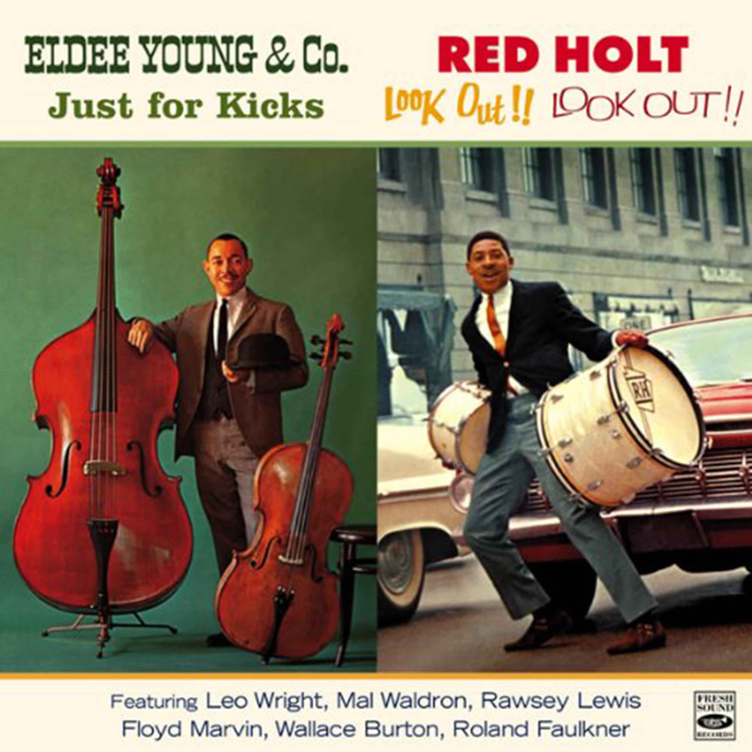 Постер альбома Eldee Young & Co. "Just for Kicks" / 'Red' Holt "Look Out!! Look Out!!"