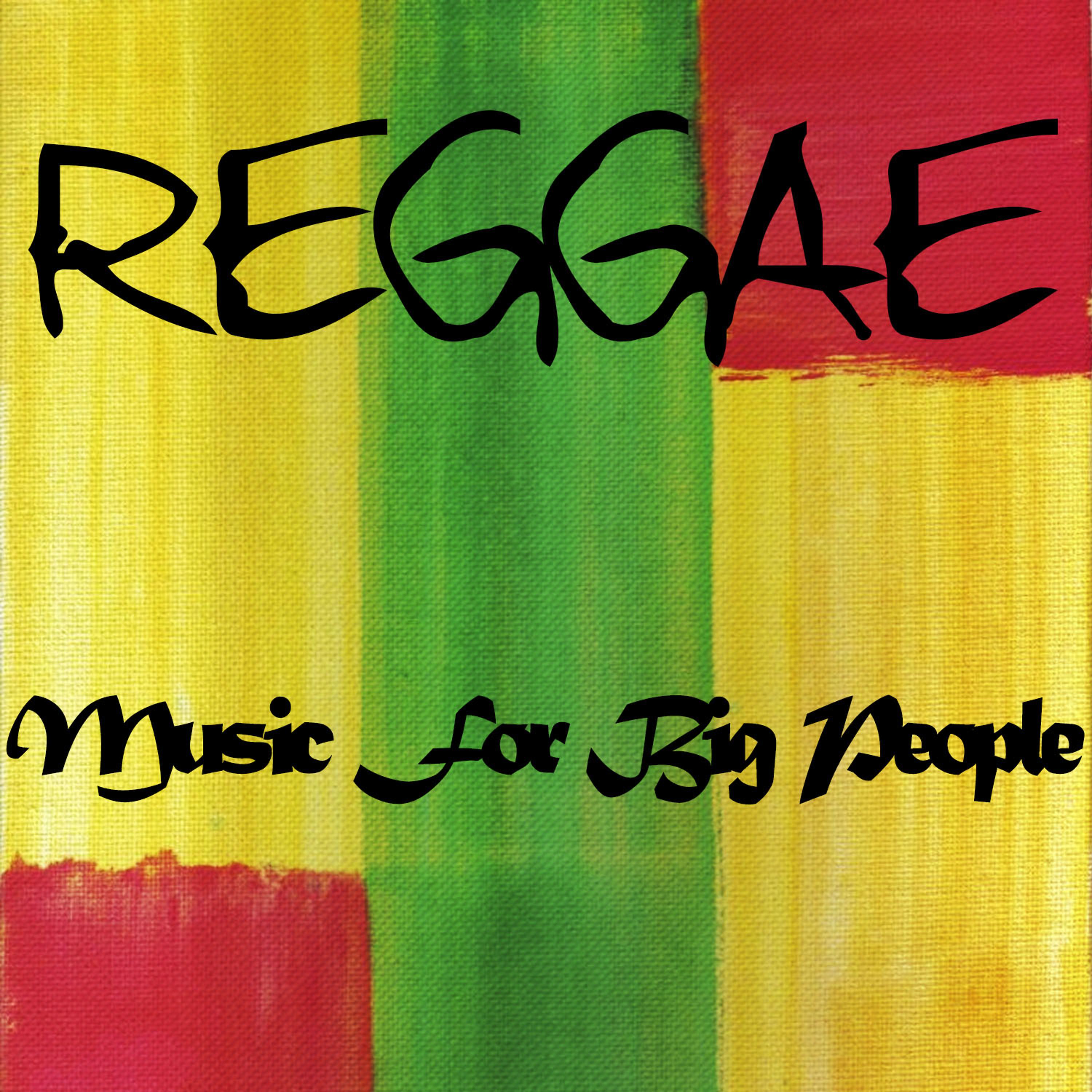 Постер альбома Reggae Music for Big People