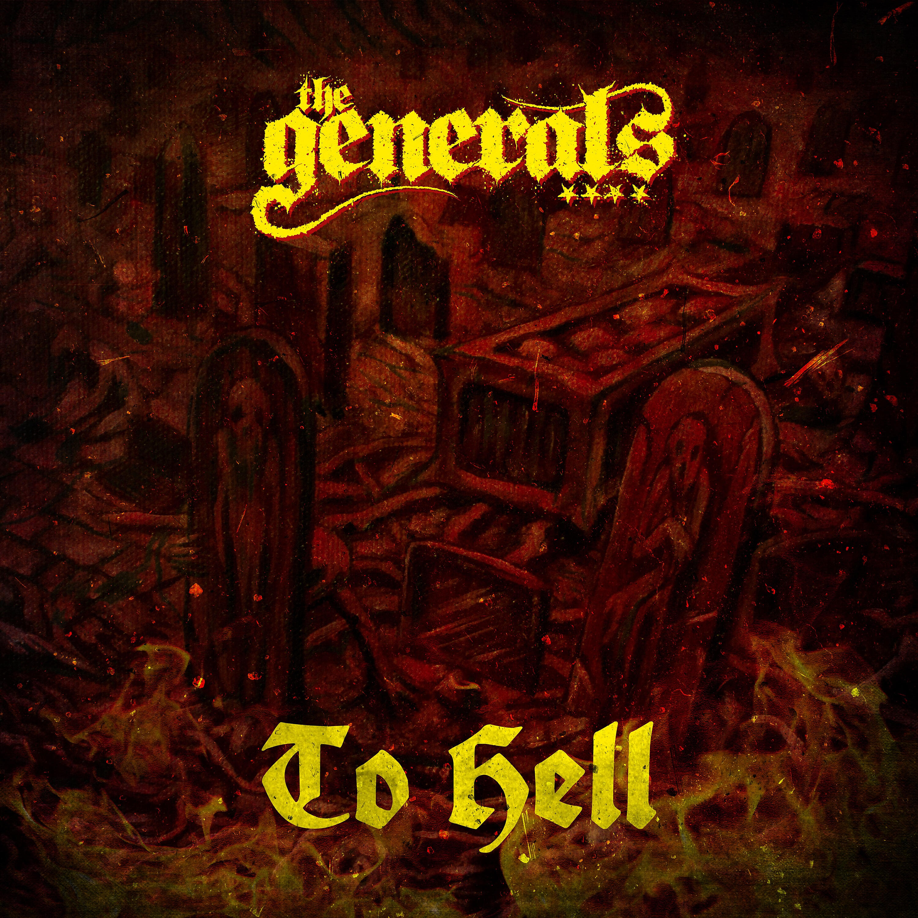 The Generals - To Hell