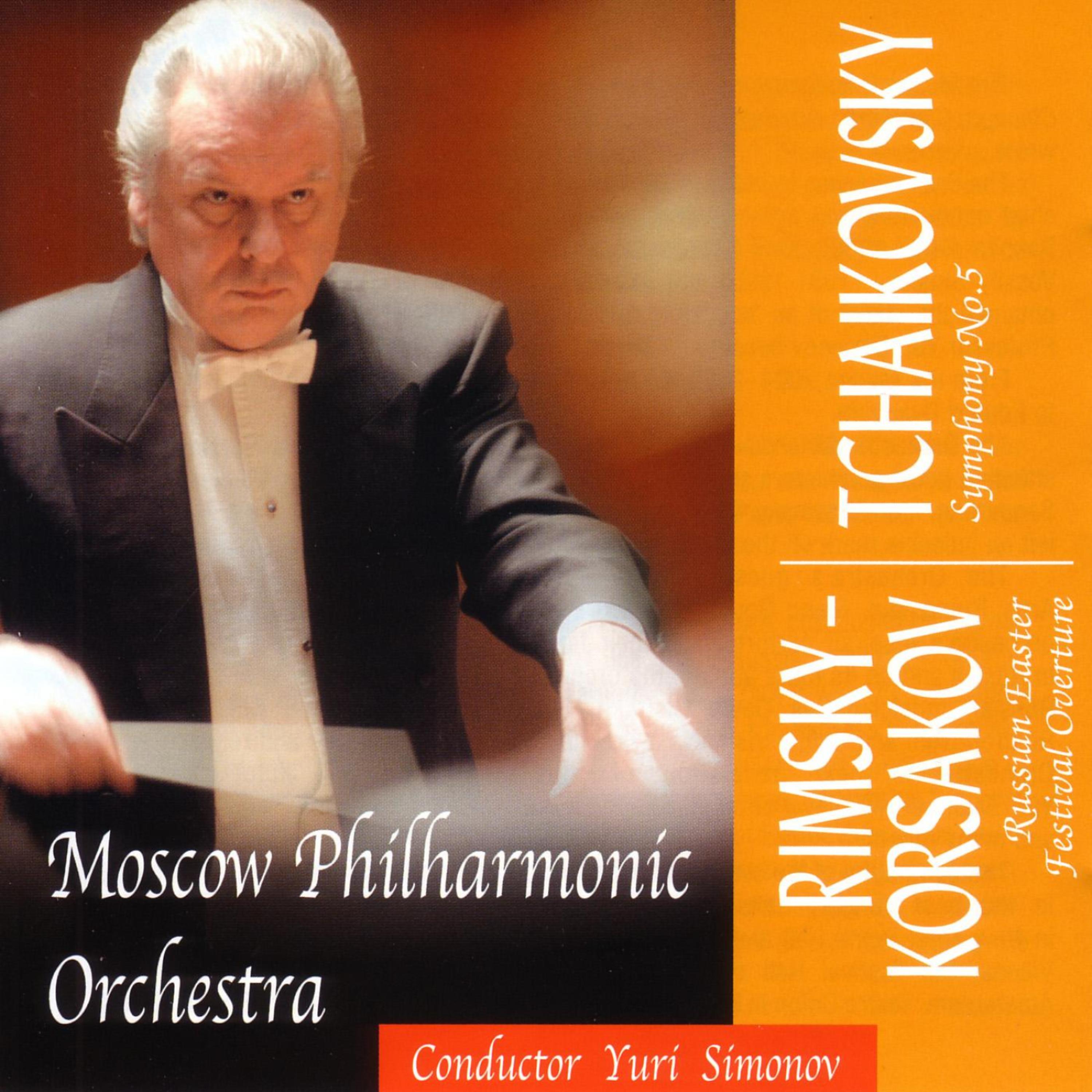 Постер альбома Rimsky-Korsakov / Tchaikovsky: Russian Easter Festival Overture / Symphony No.5