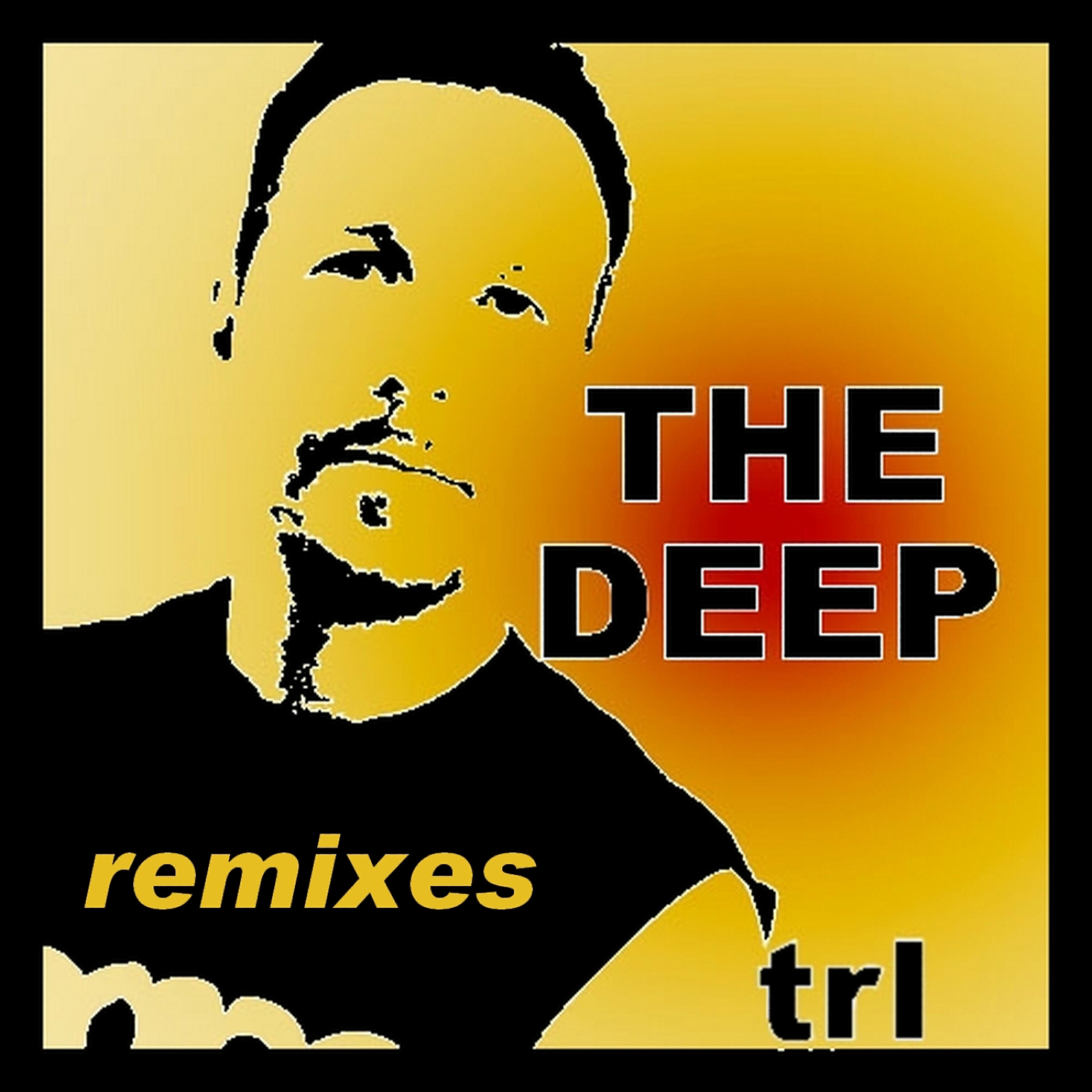 TRL - The Deep (Yvan Finzi Will Find Your Remix)