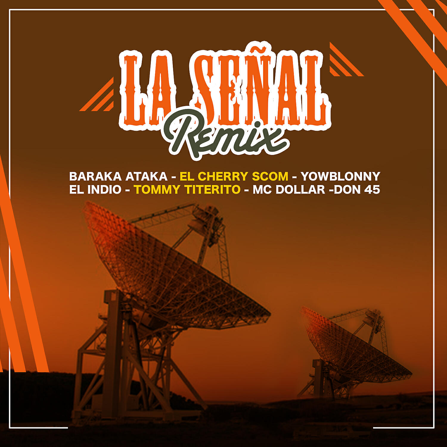Baraka Ataka - LA SEÑAL (feat. Tommy Titerito, Don Forty Five, Mc Dollar & El Indio)