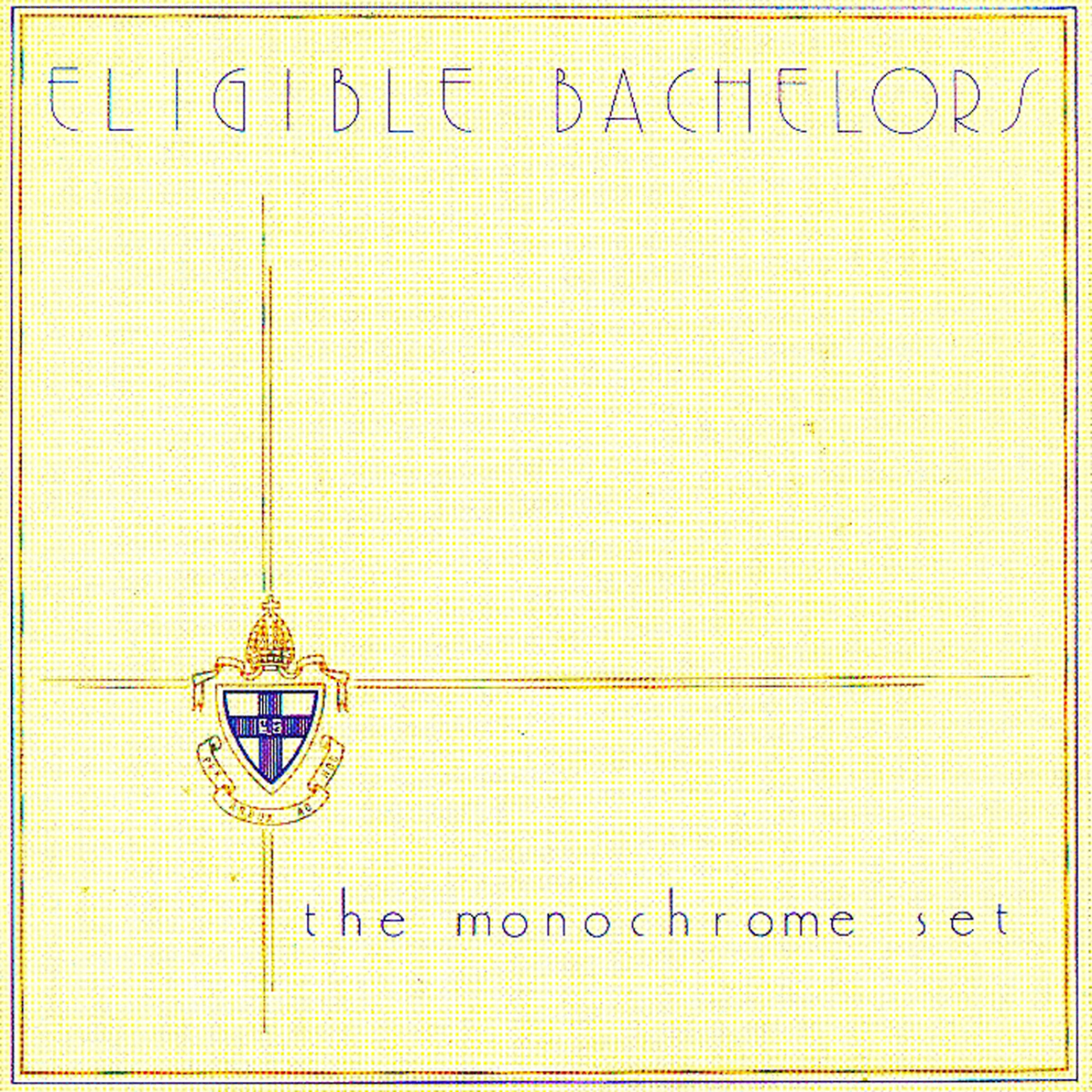 The Monochrome Set - March Of The Eligible Bachelors