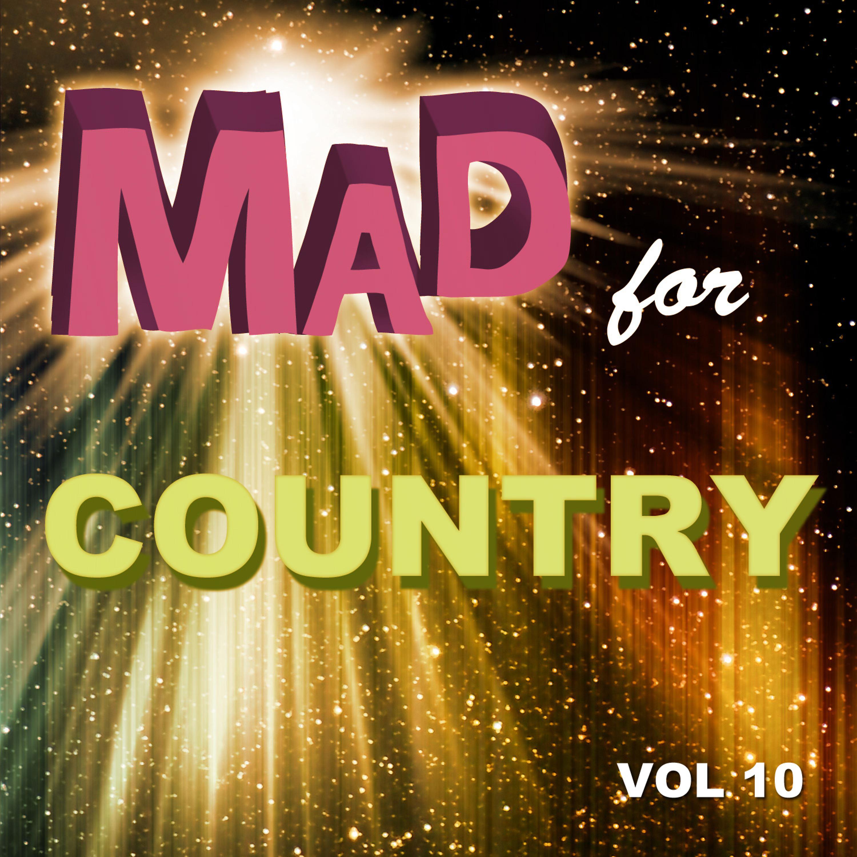 Постер альбома Mad for Country, Vol. 10