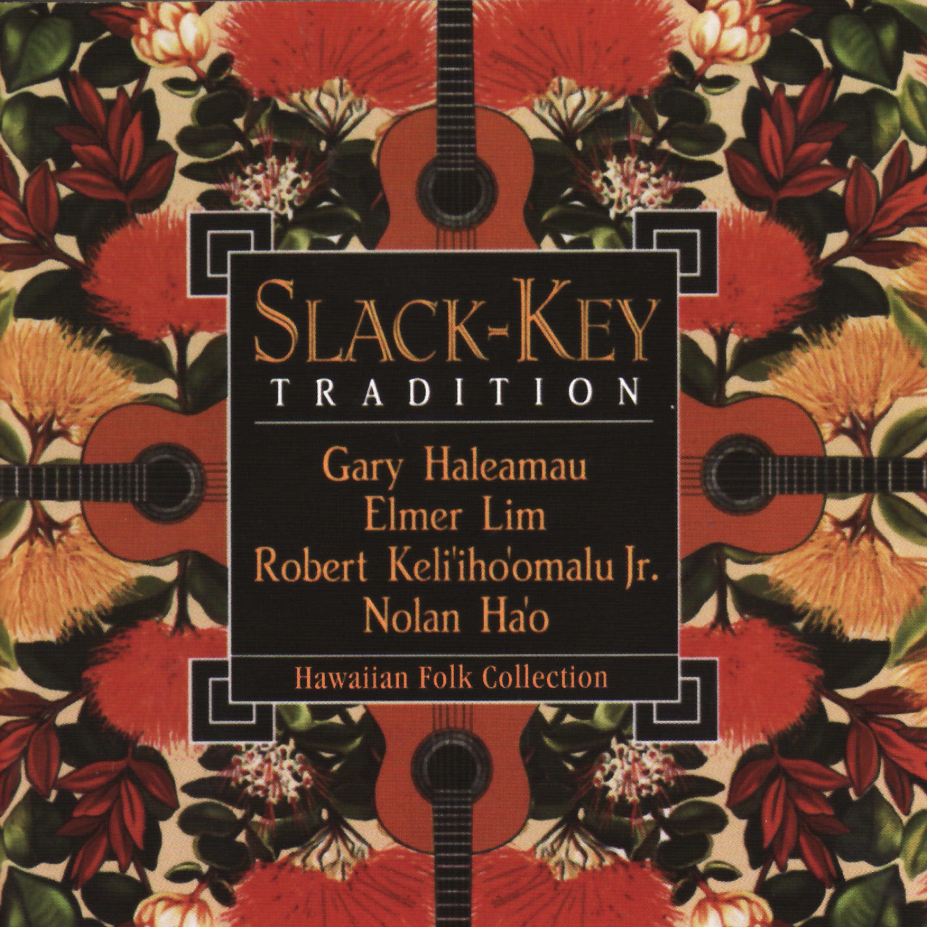 Постер альбома Slack-Key Tradition: Hawaiian Folk Collection