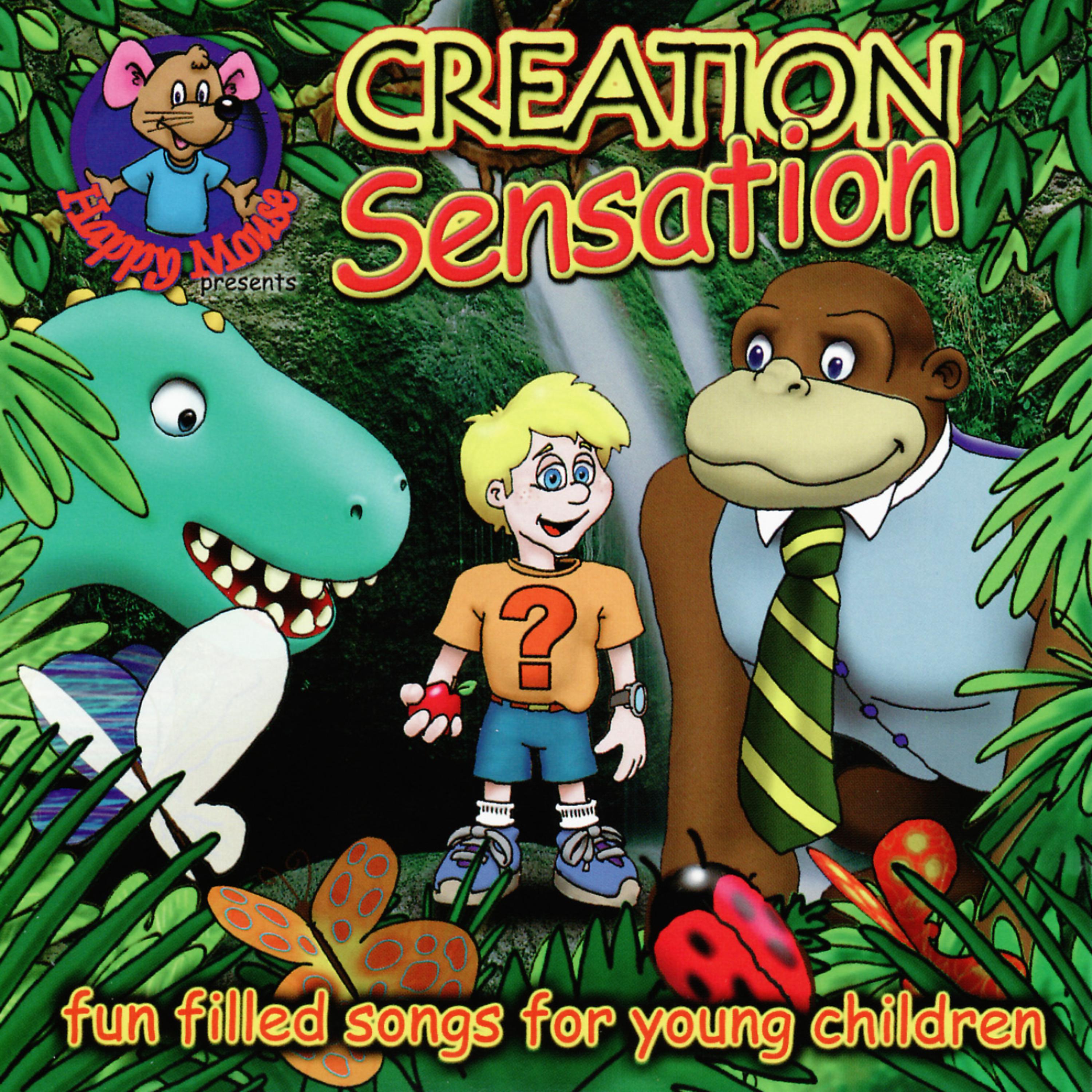 Постер альбома Happy Mouse Presents: Creation Sensation - Fun-Filled Songs For Young Children