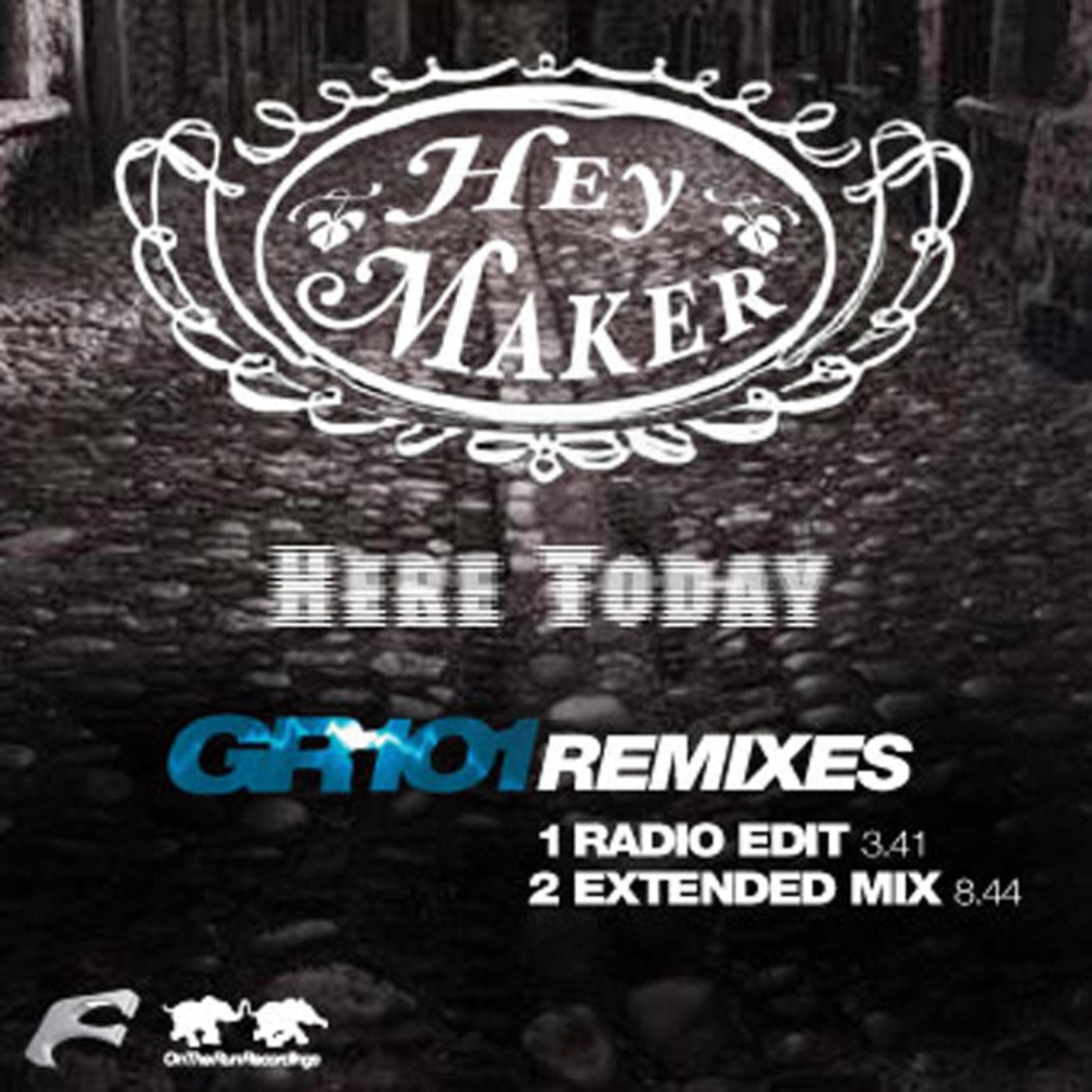 Постер альбома Here Today - GR101 Remix Heymaker Single