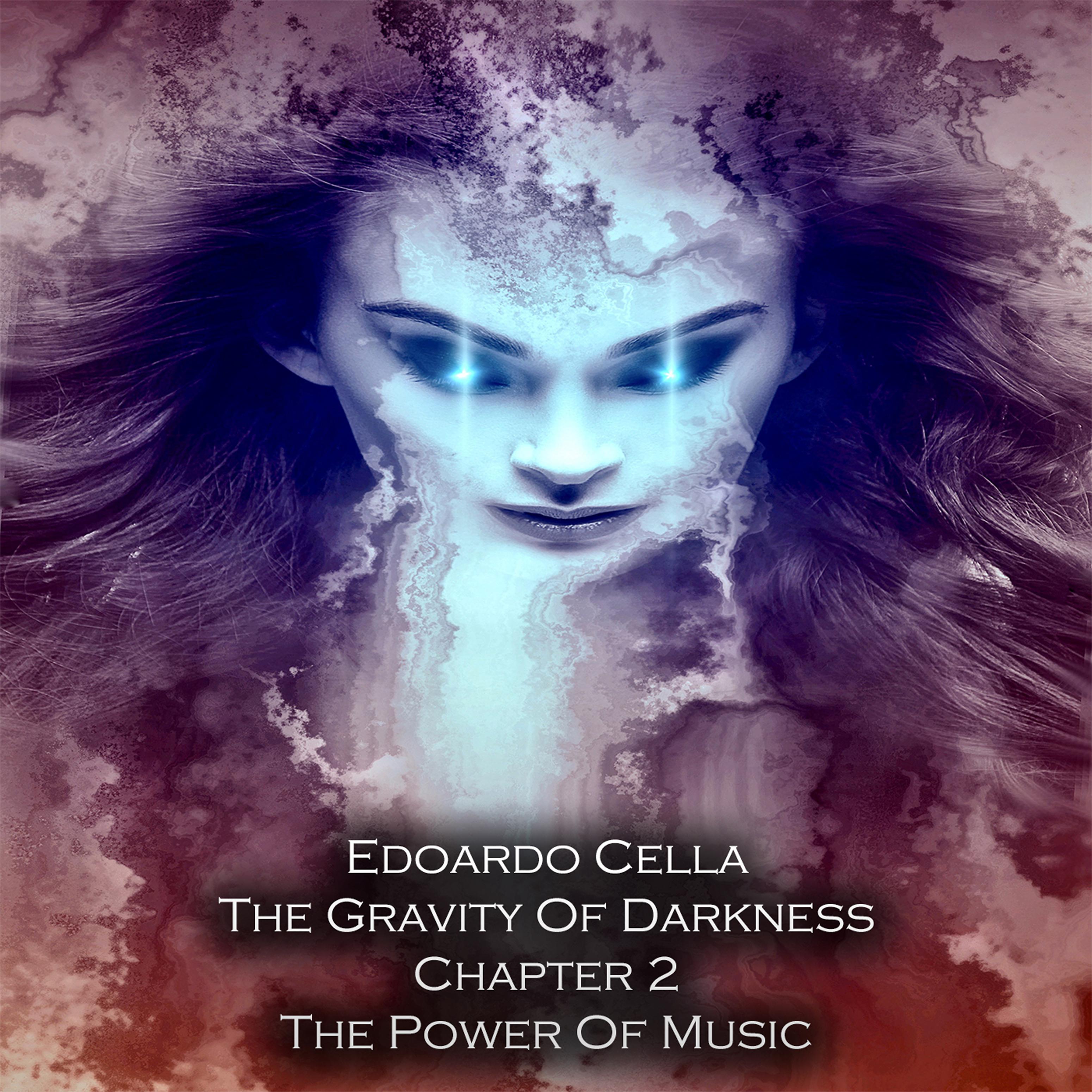 Постер альбома The Gravity of Darkness Chapter 2 the Power of Music