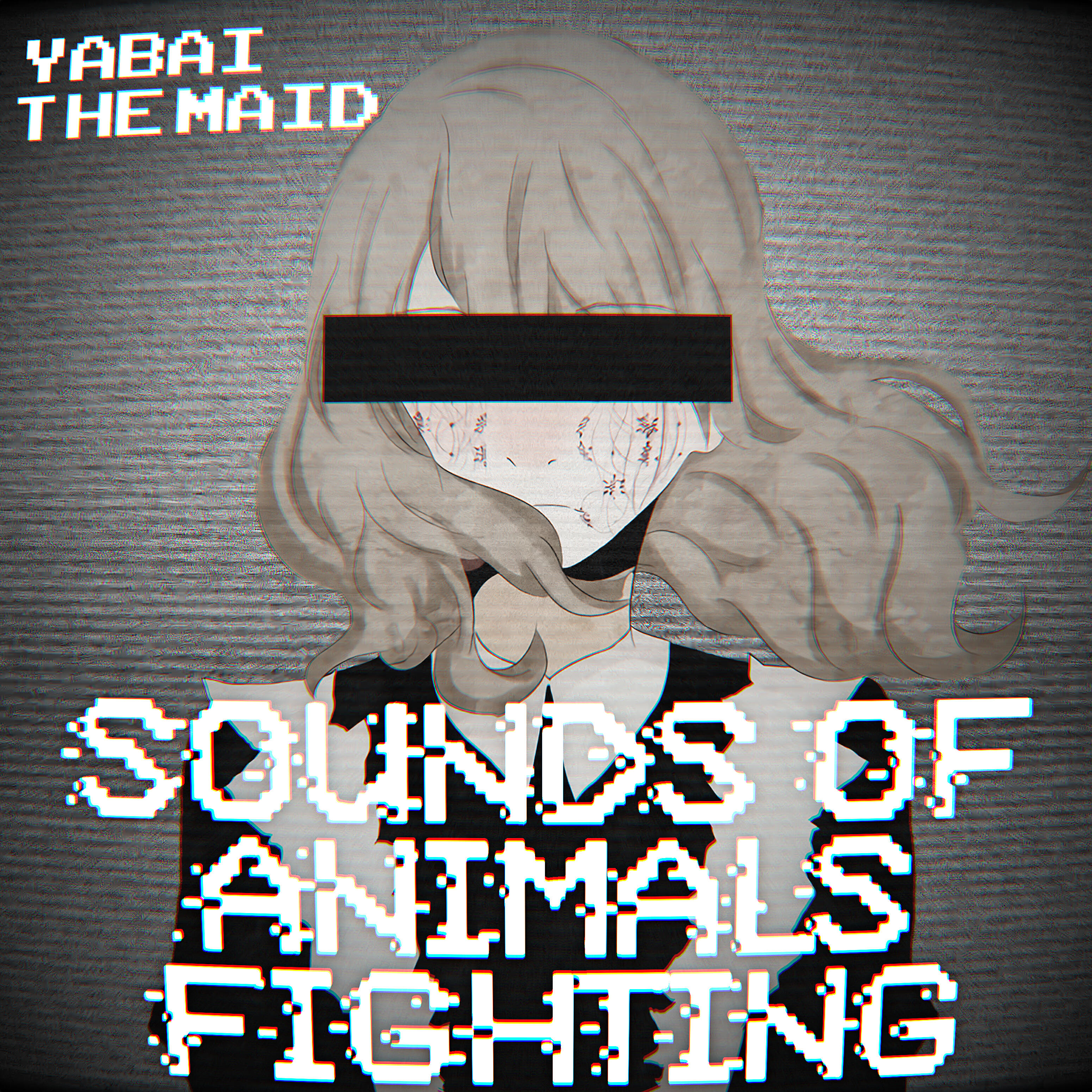 Yabai The Maid - Dont Be Afraid of Dying