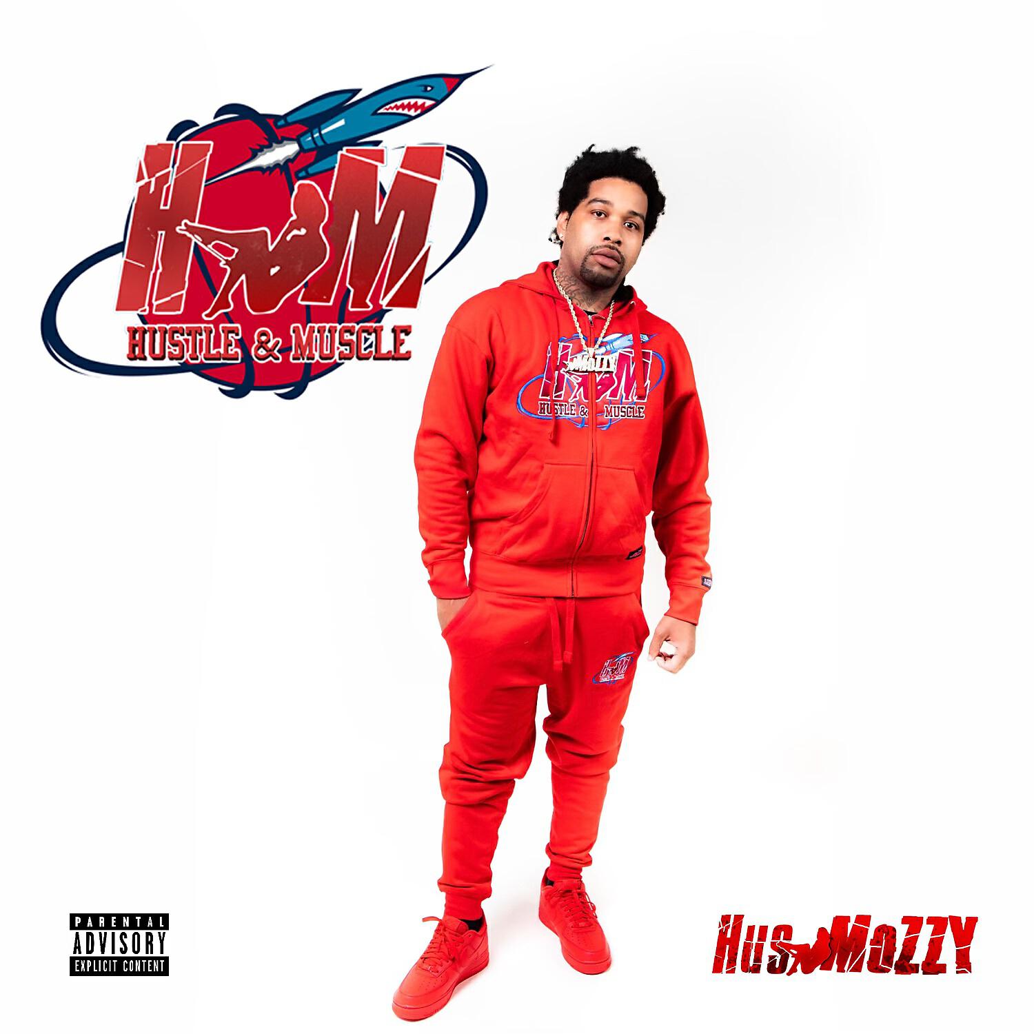 Hus Mozzy - Hustle & Muscle (feat. E Mozzy)