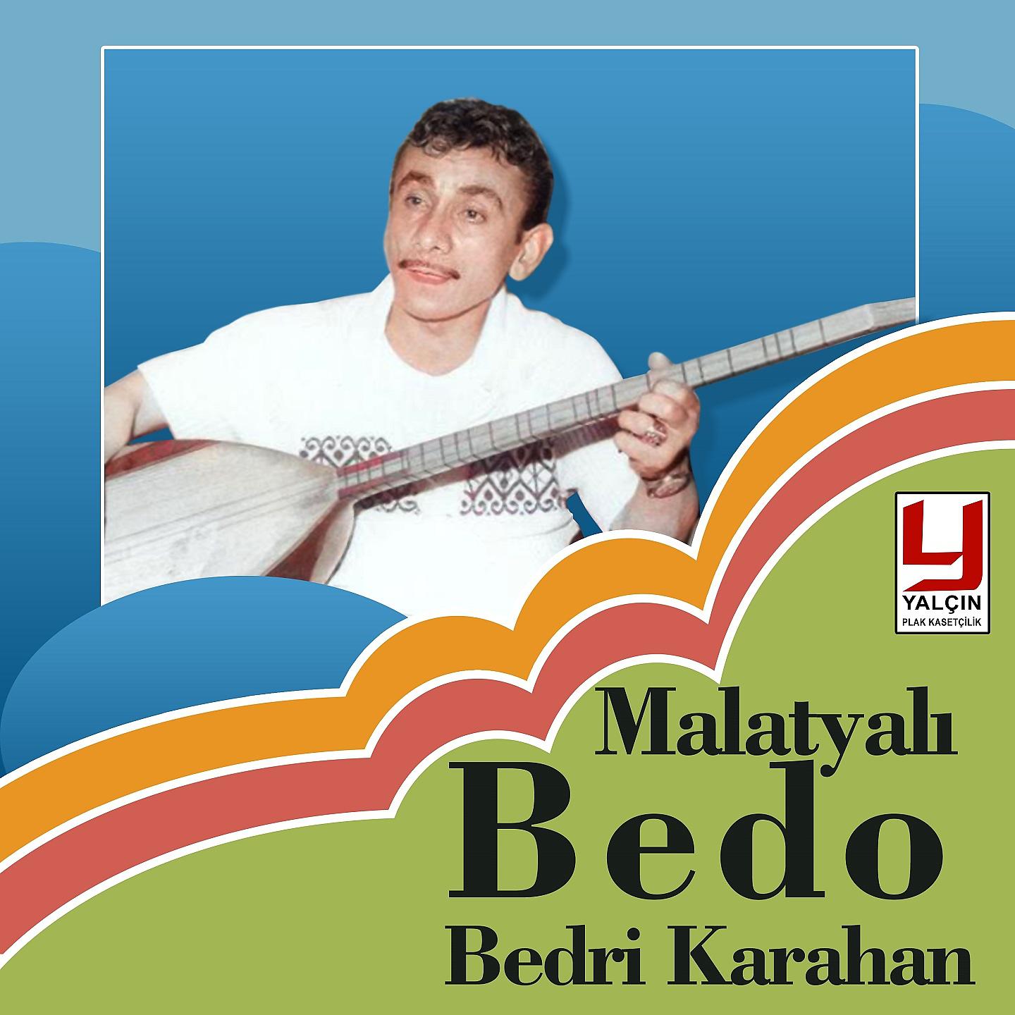 Malatyalı Bedo Bedri Karahan - Gözlerin