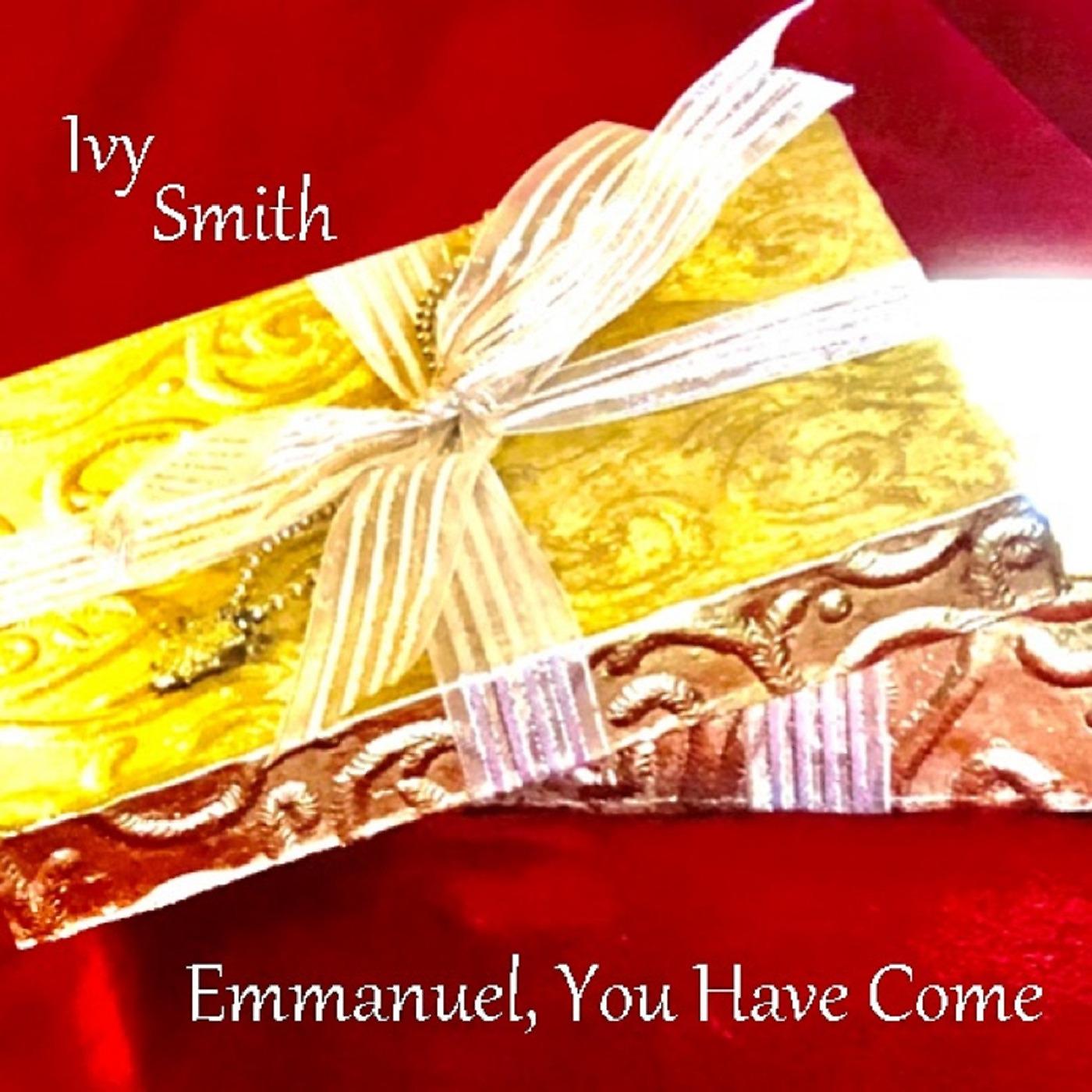 Постер альбома Emmanuel, You Have Come