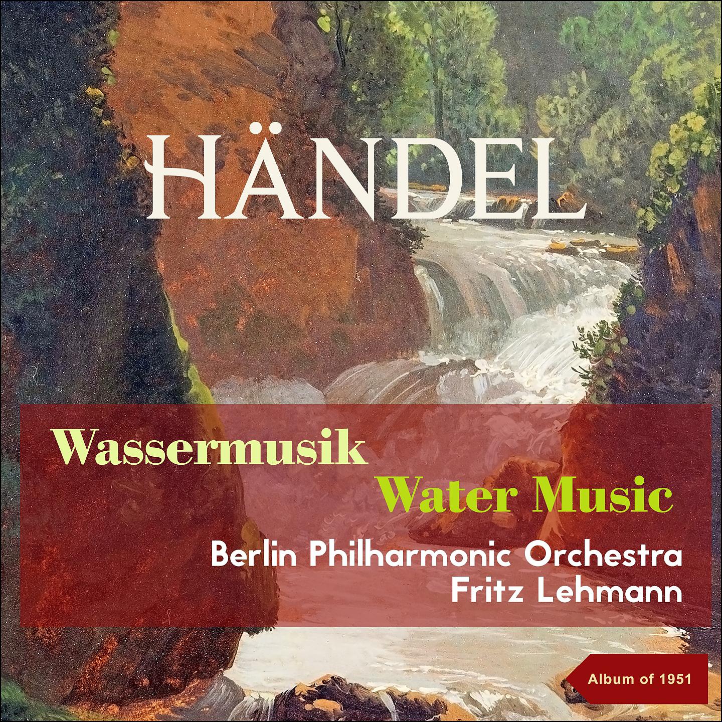 Постер альбома George Fridirick Handel: Wassermusik - Watermusic