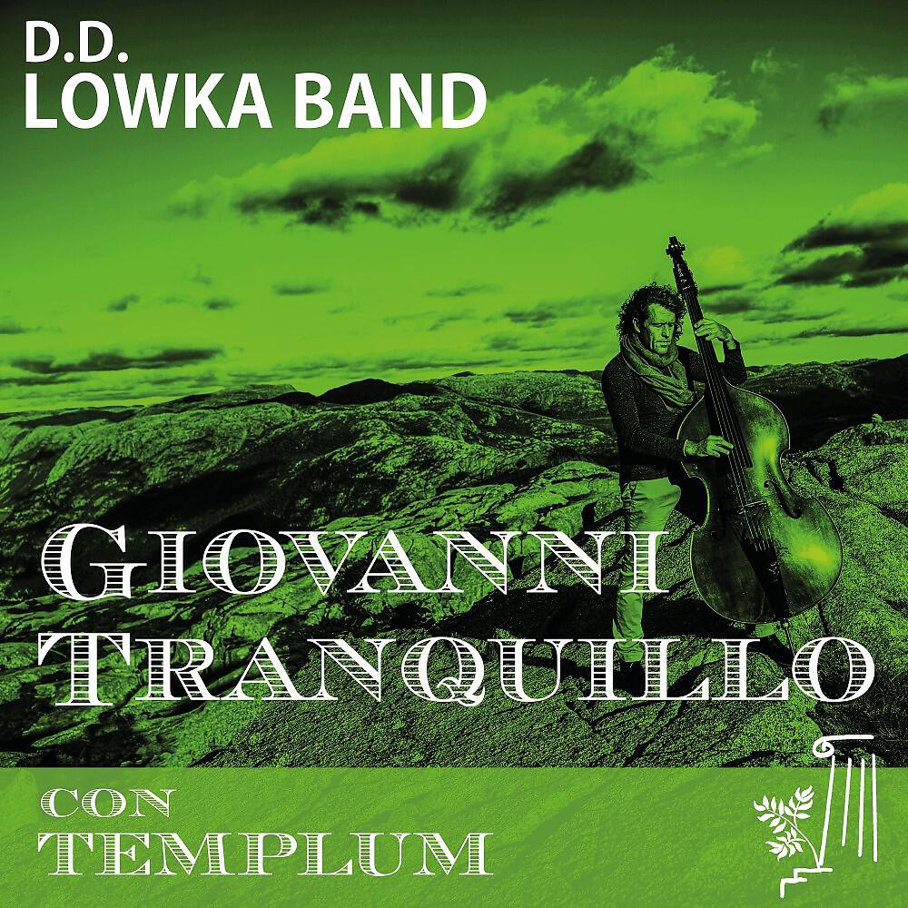 Didi Lowka - Giovanni Tranquillo