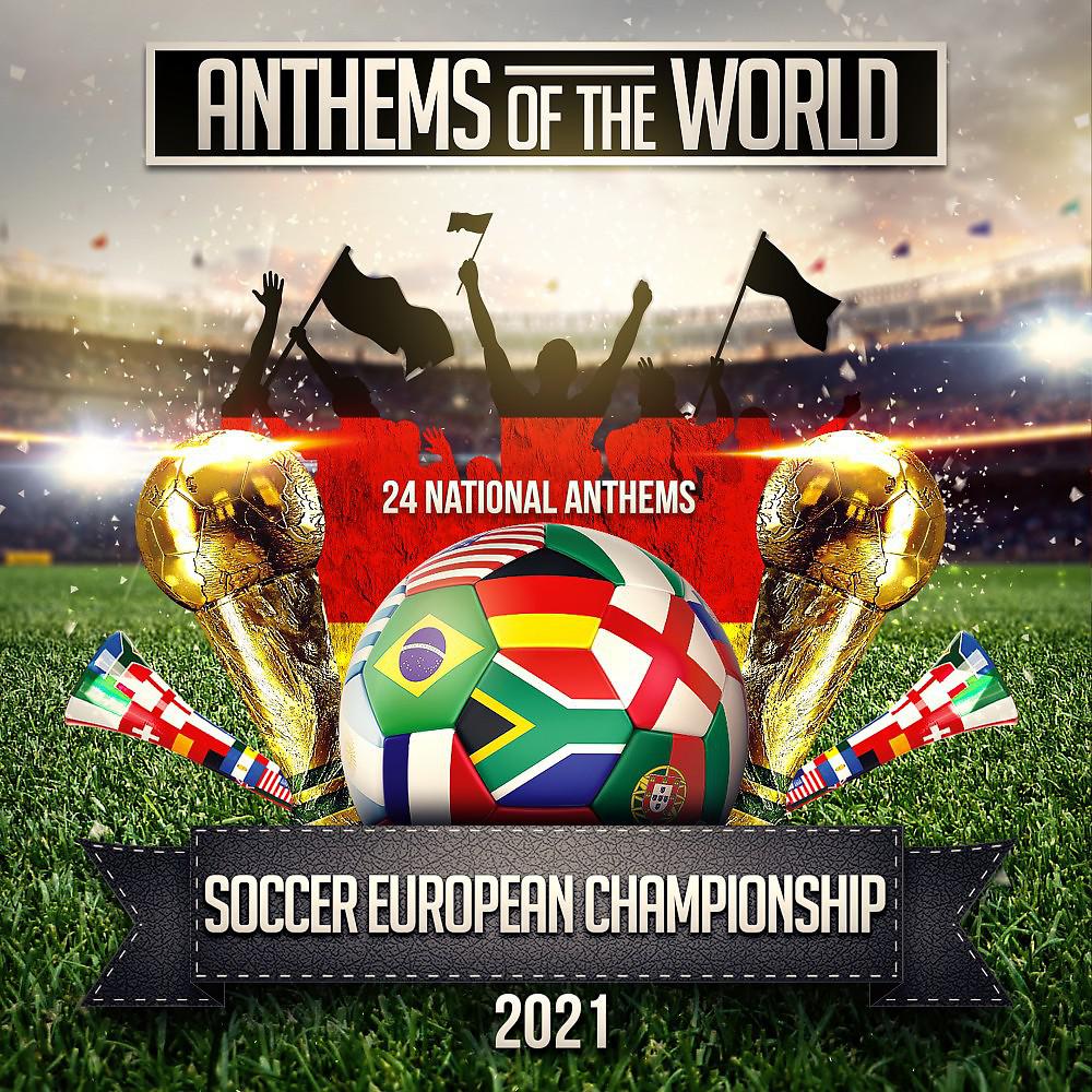 Постер альбома Soccer European Championship 2021 (24 National Anthems)