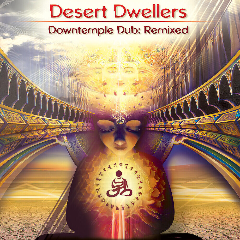Desert Dwellers - Bodhi Mandala ((Drumspyder Remix))