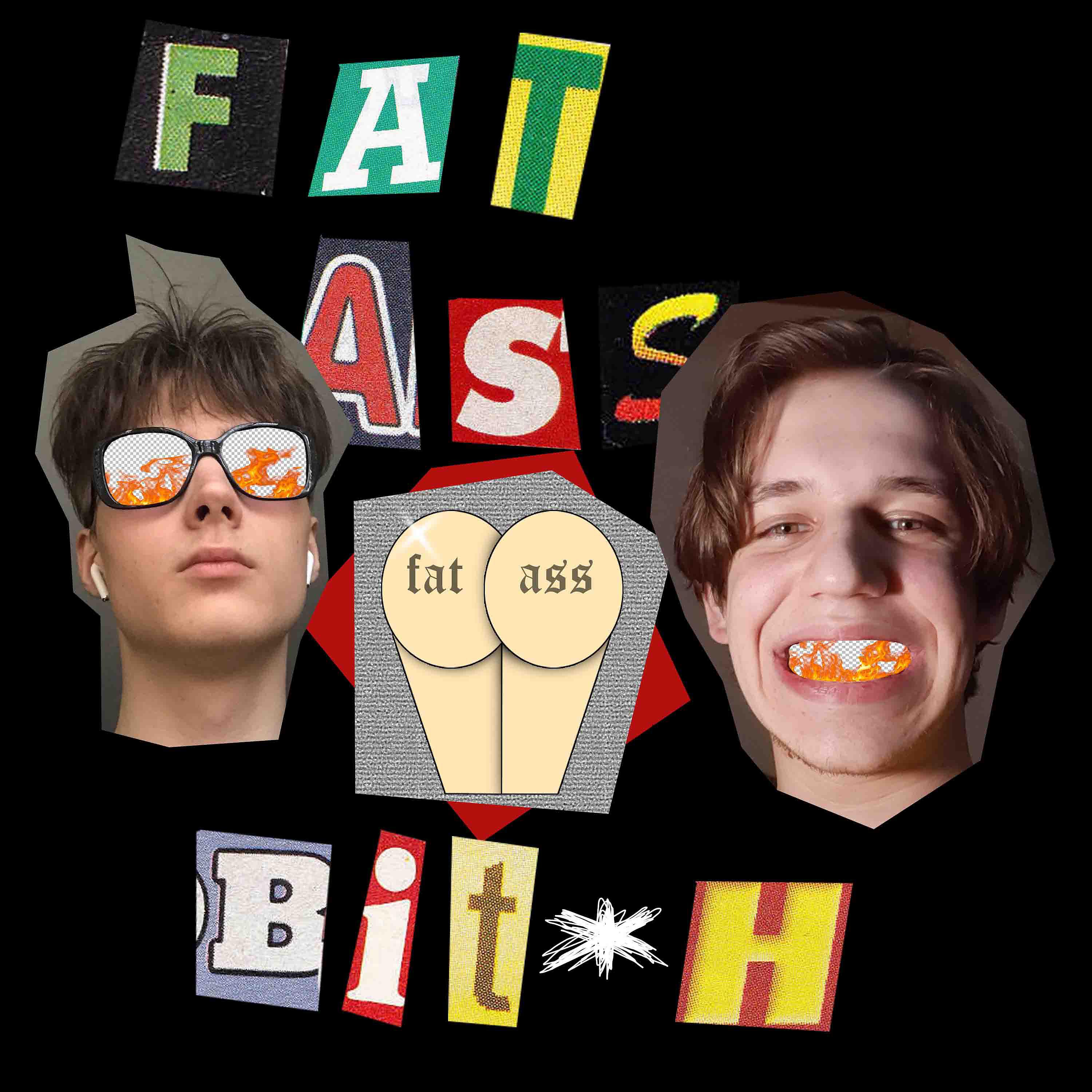Постер альбома FAT ASS BITCH