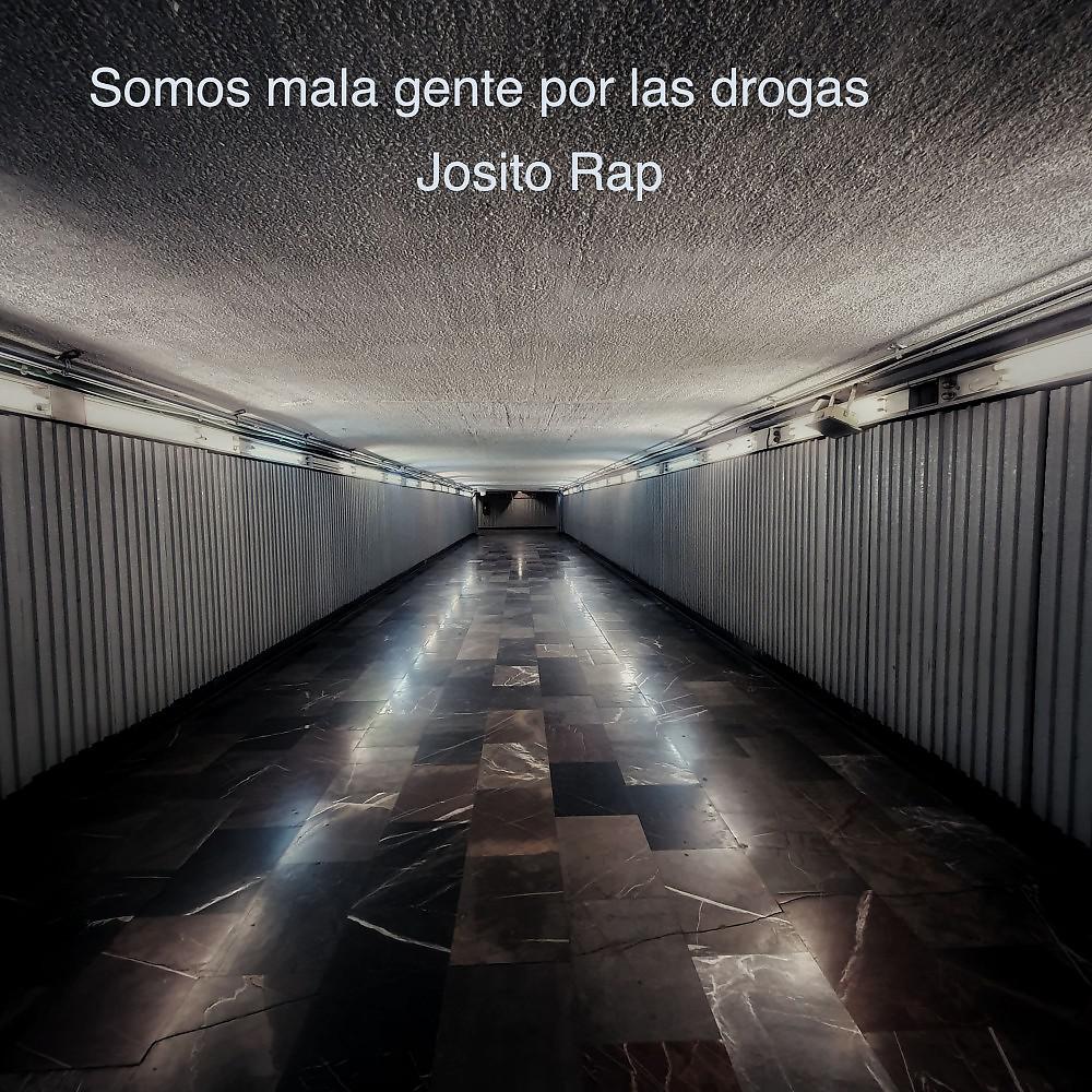 Постер альбома Somos Mala Gente por las Drogas