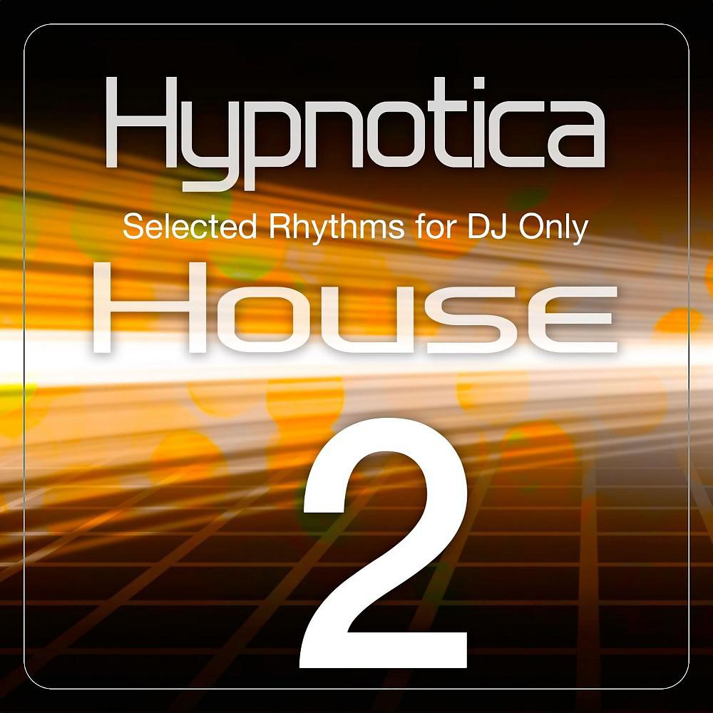 Постер альбома Hypnotica House, Vol. 2 (Selected Rhythms for DJ Only)