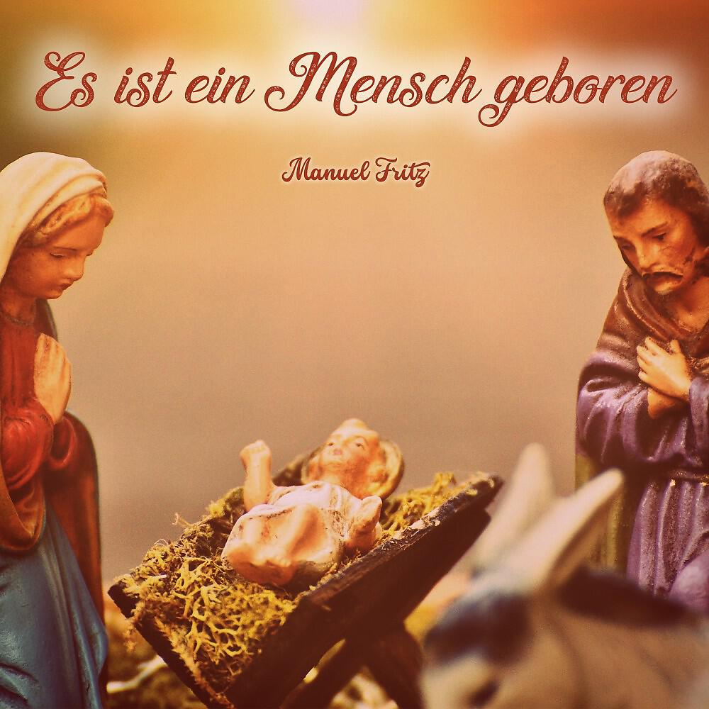 Manuel Fritz - Es ist ein Mensch geboren (Instrumental)