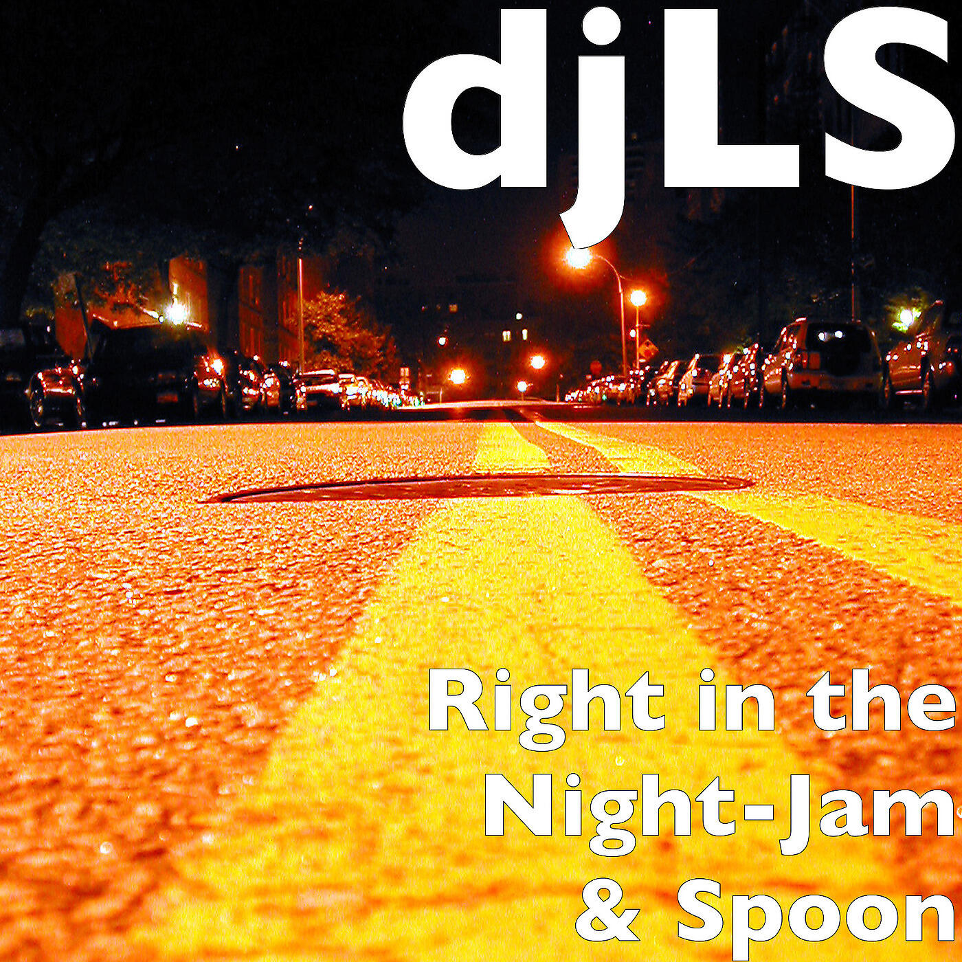 djLS - Right in the Night-Jam & Spoon