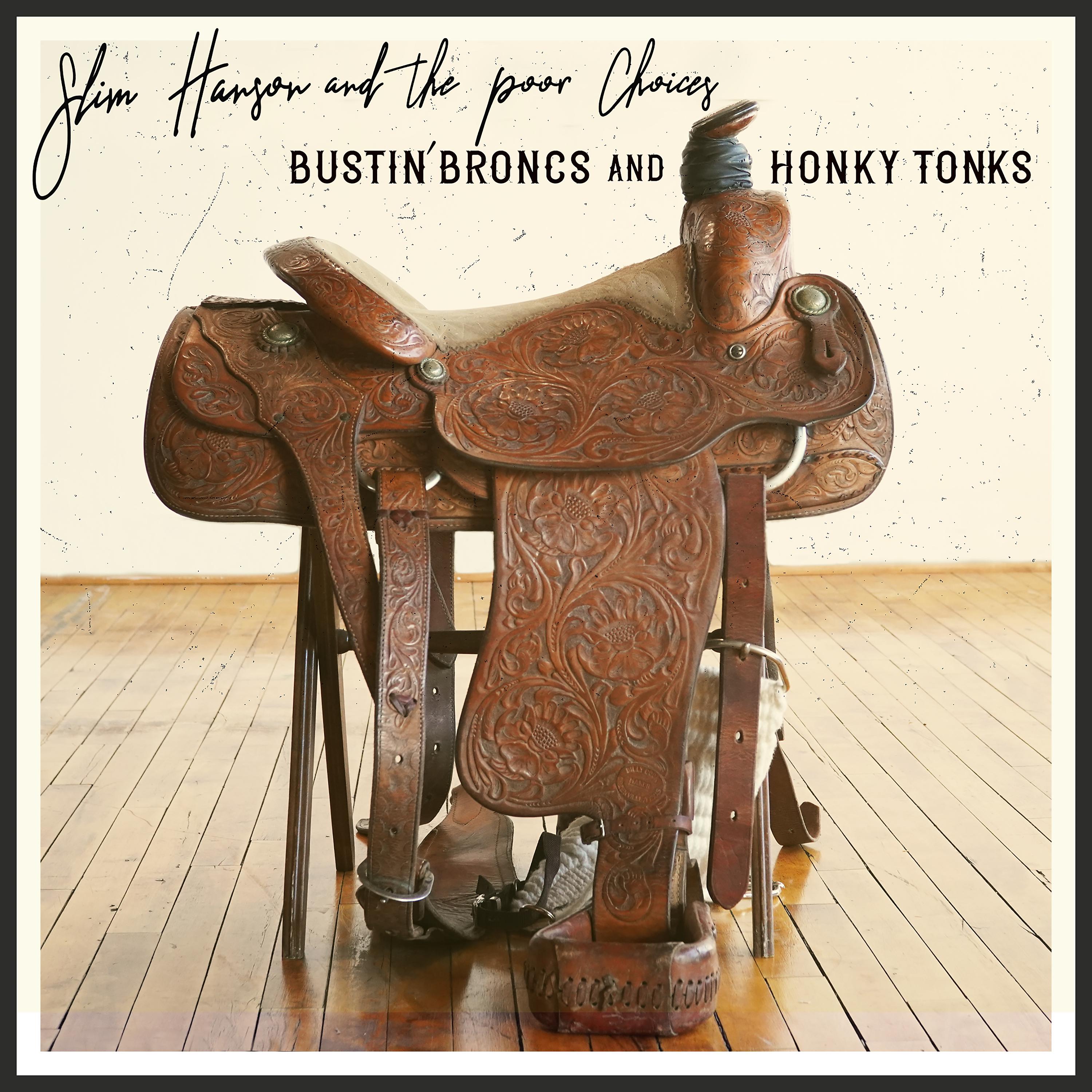 Постер альбома Bustin' Broncs and Honky Tonks
