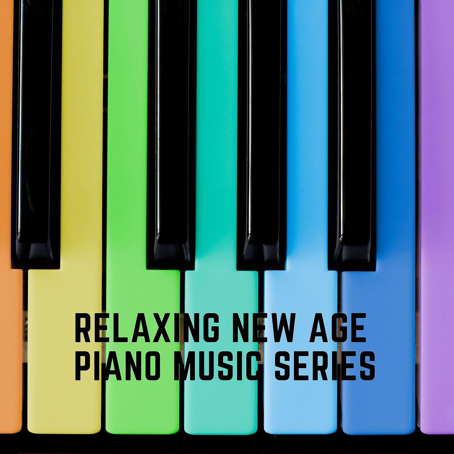 Постер альбома Relaxing New Age Piano Music Series