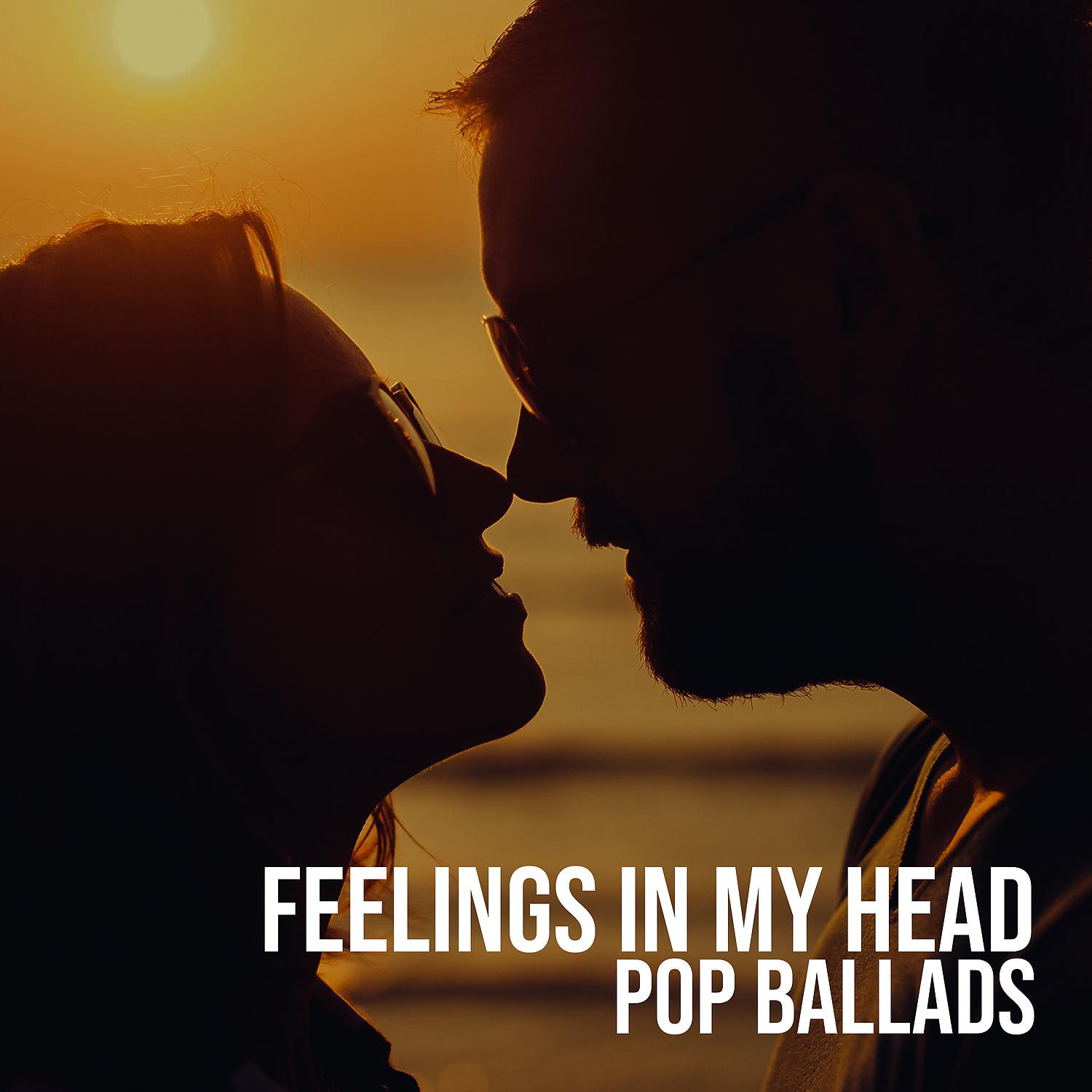 Постер альбома Feelings in My Head – Pop Ballads