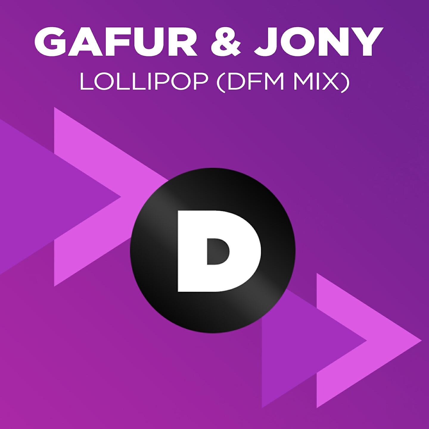 Gafur - Lollipop (DFM Mix)