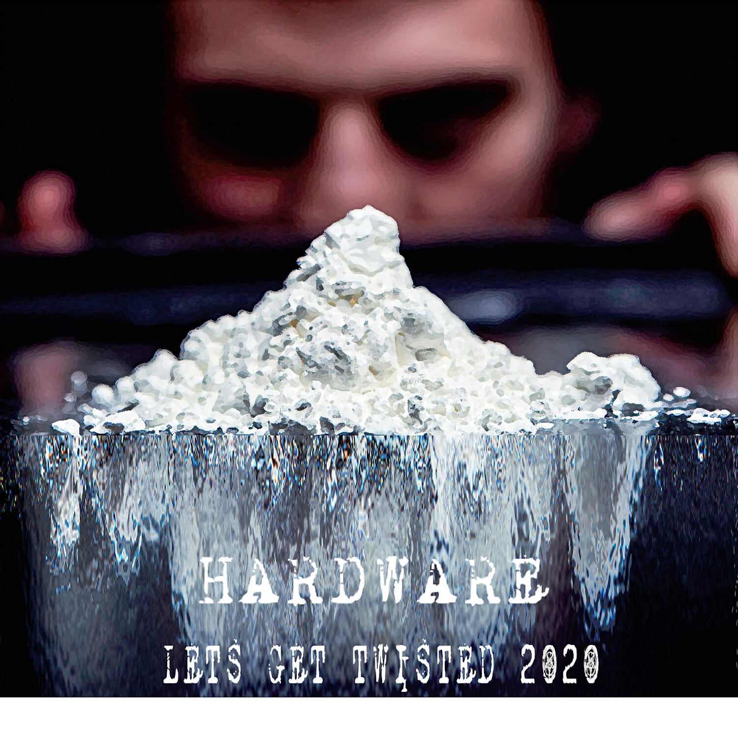 Hardware - Let's Get Twisted 2020