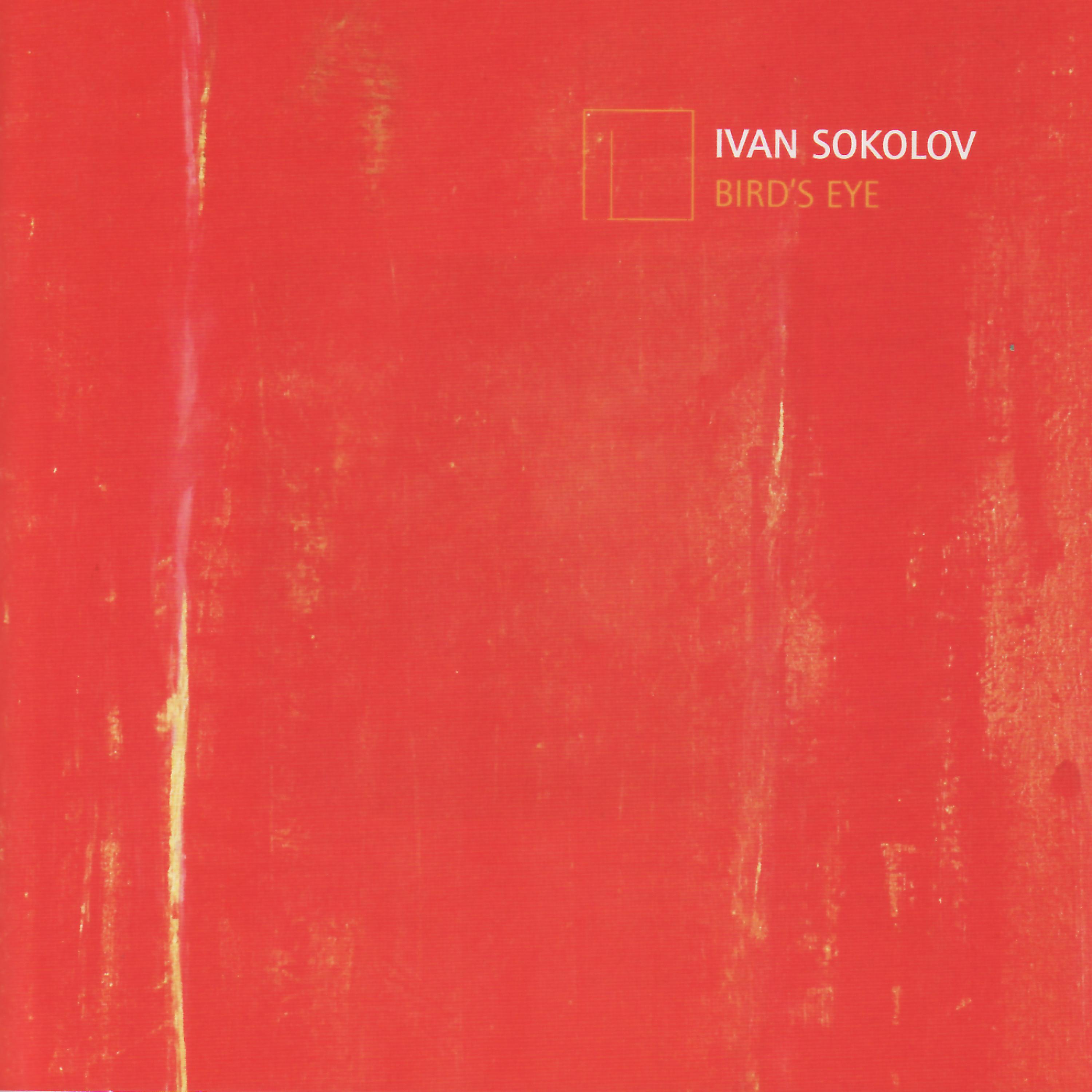 Постер альбома Bird's Eye - Prokofiev, Wustin, Sokolov, Korndorf, etc