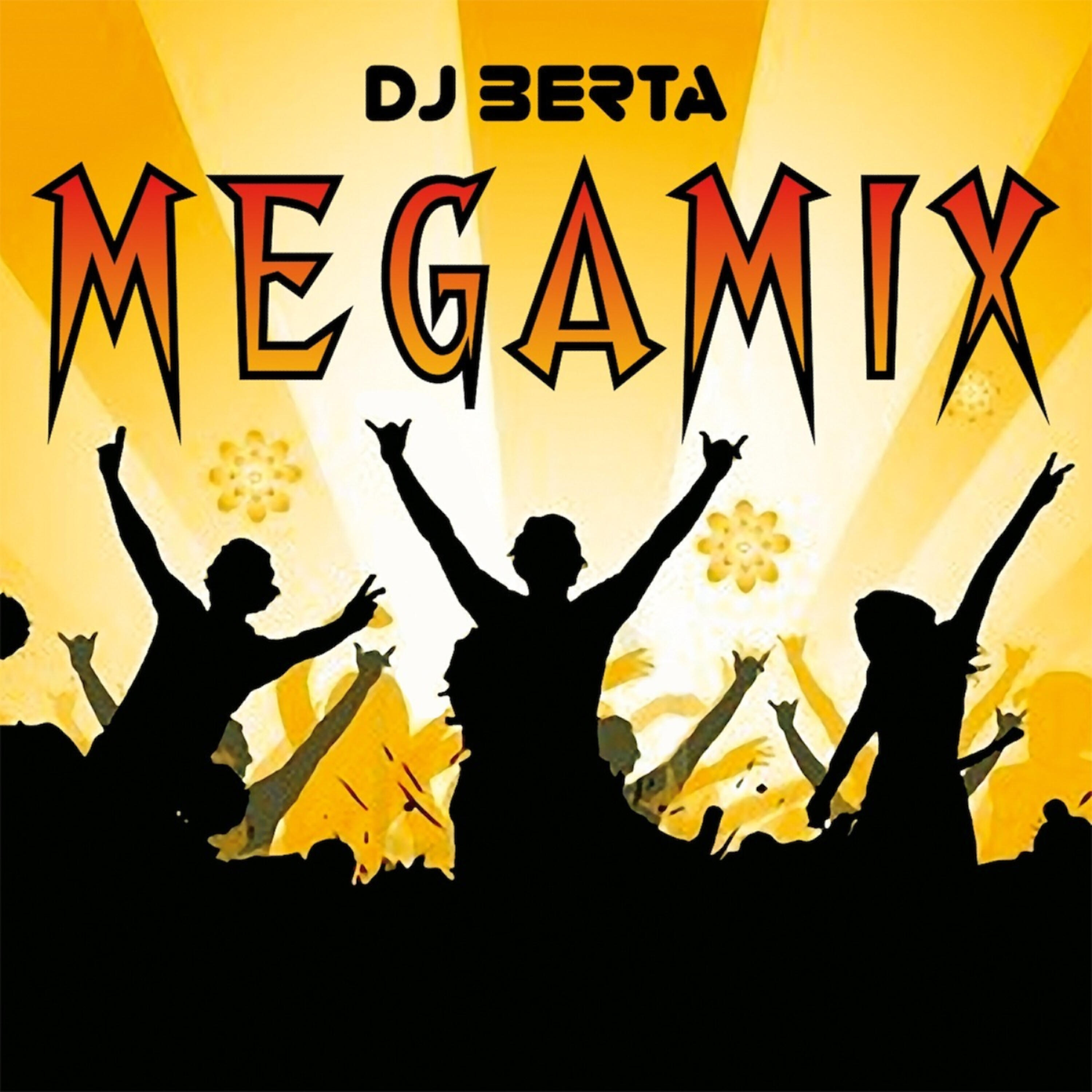 Dj Berta - Dj Berta Megamix (Boogie Woogie, Twist, Stroll)