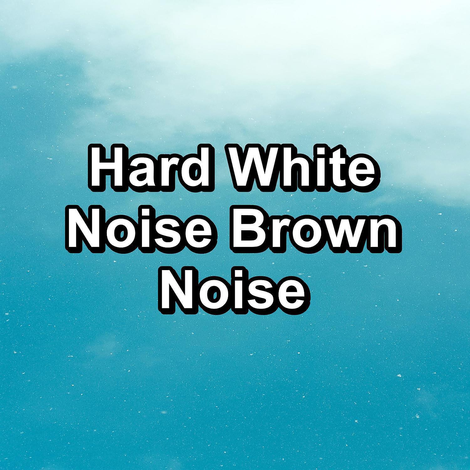 White Noise 2033 - Hard Brown Noise For Deep Sleep To Help your Babies Sleep
