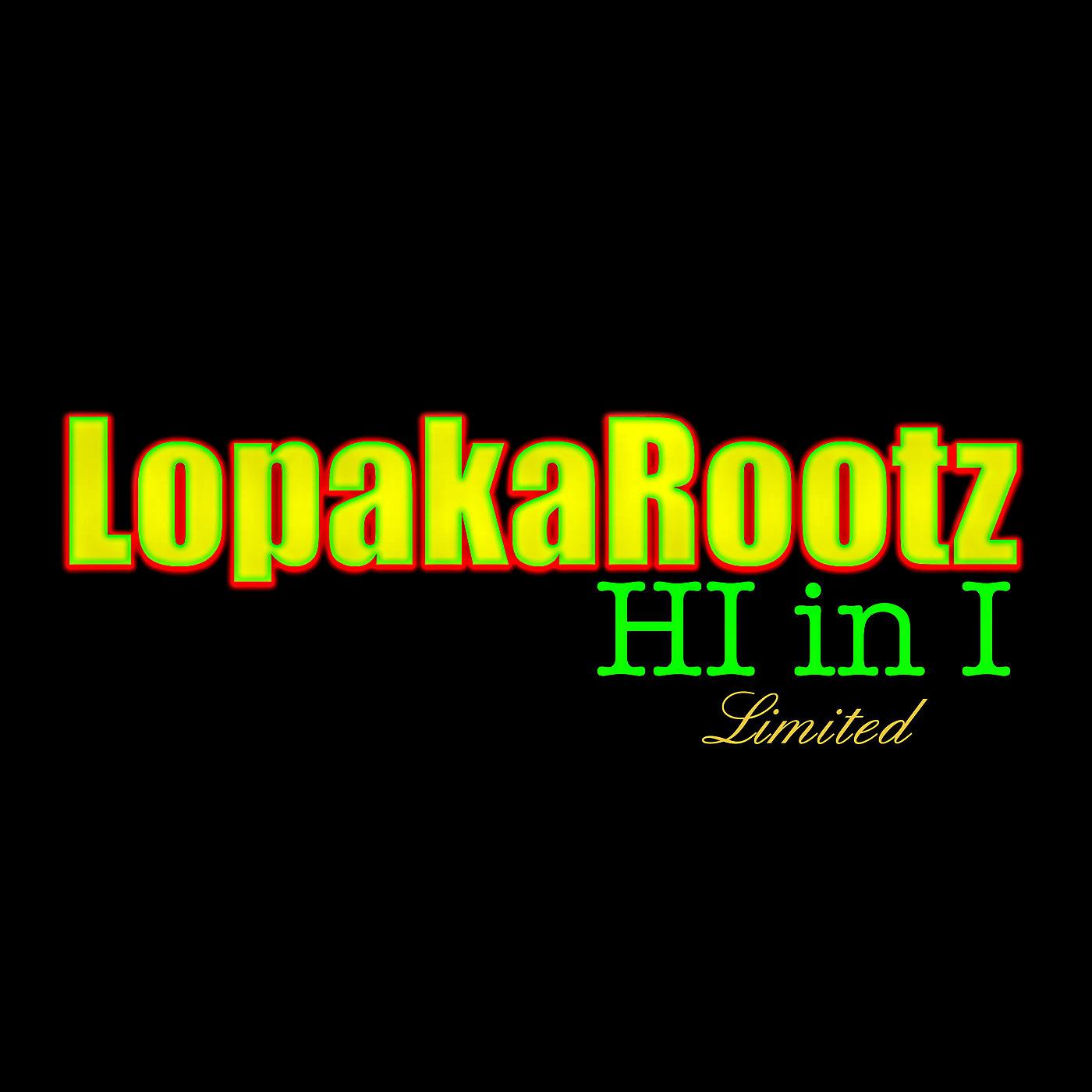 Постер альбома Lopaka Rootz Hi in I Limited