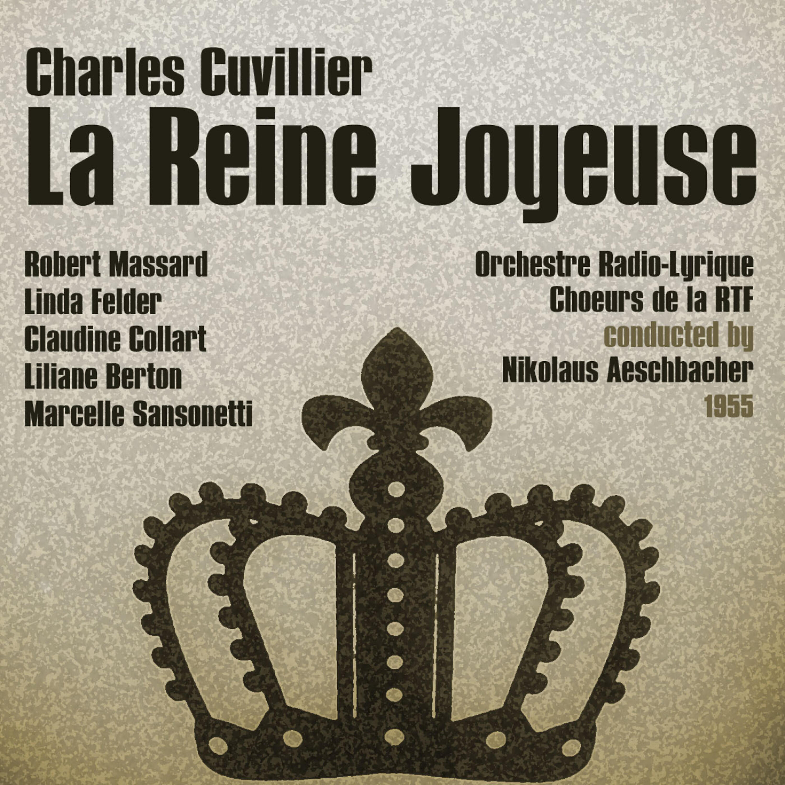 Robert Massard - La Reine Joyeuse: Act I, Part 1