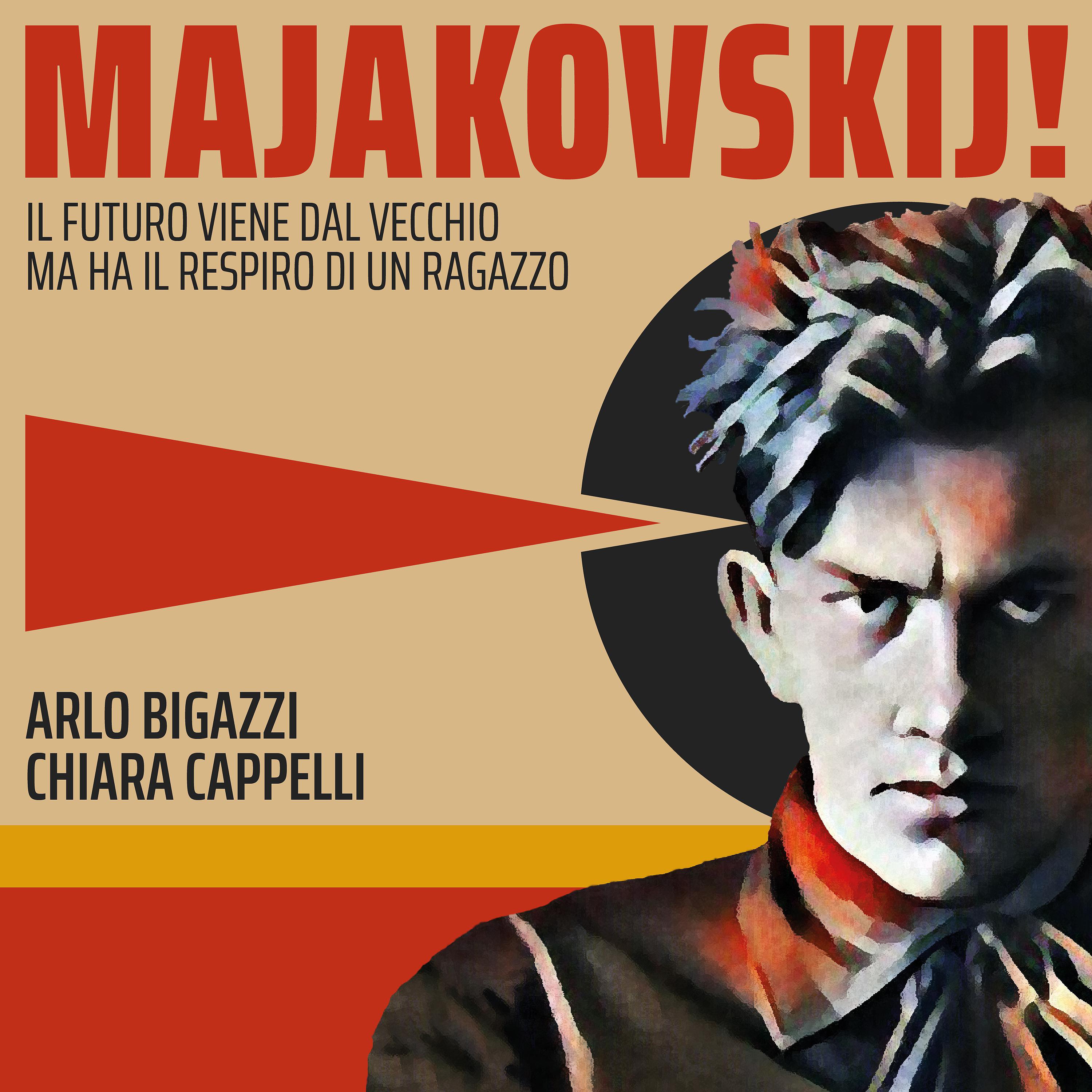 Постер альбома Majakovskij! (Il Futuro Viene Dal Vecchio Ma Ha Il Respiro Di Un Ragazzo)