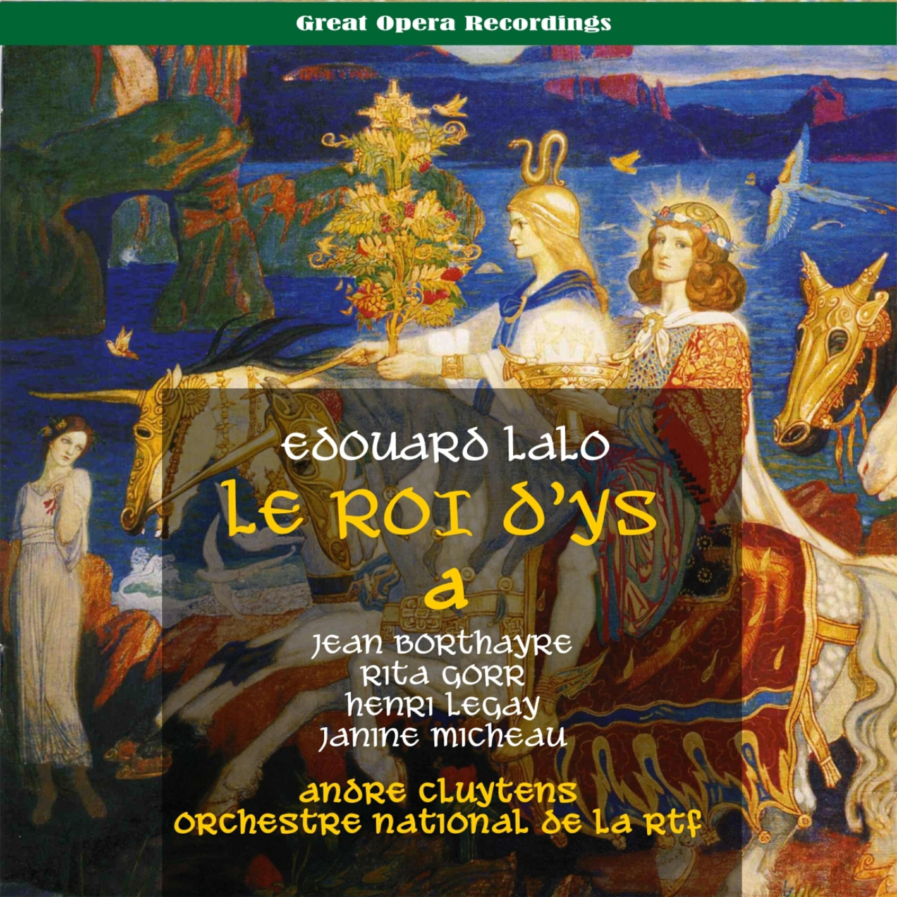 Rita Gorr - Le Roi d'Ys: Act II, Tableau II, 
