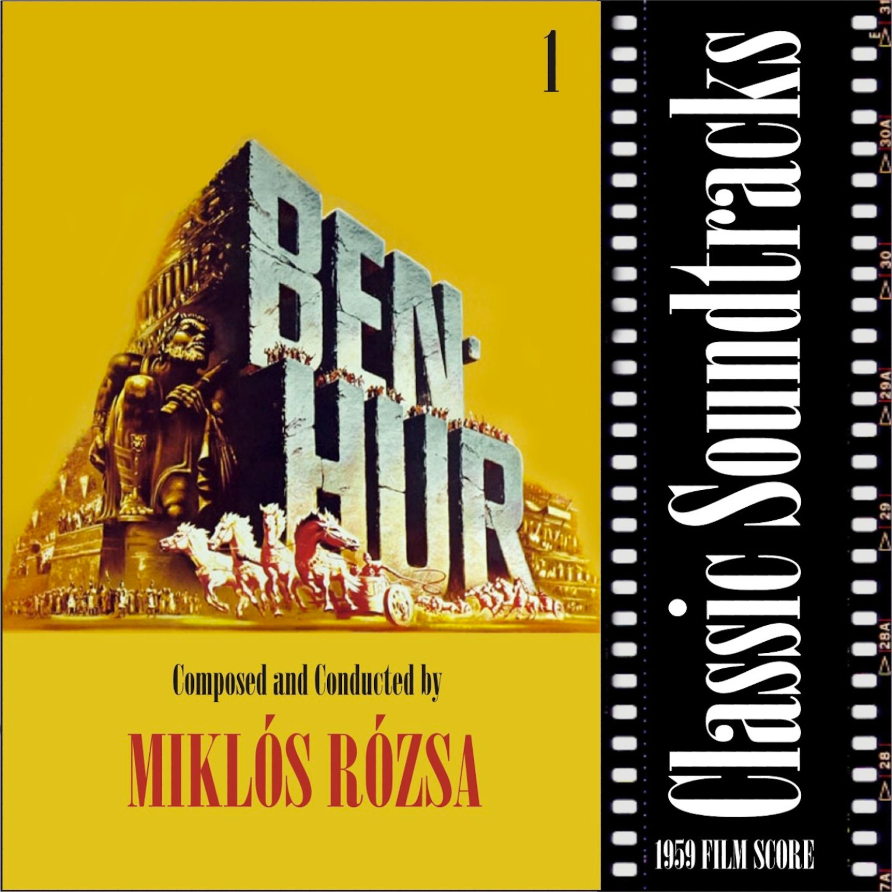 Постер альбома Classic Soundtracks: Ben Hur, Vol. 1 (1959 Film Score)