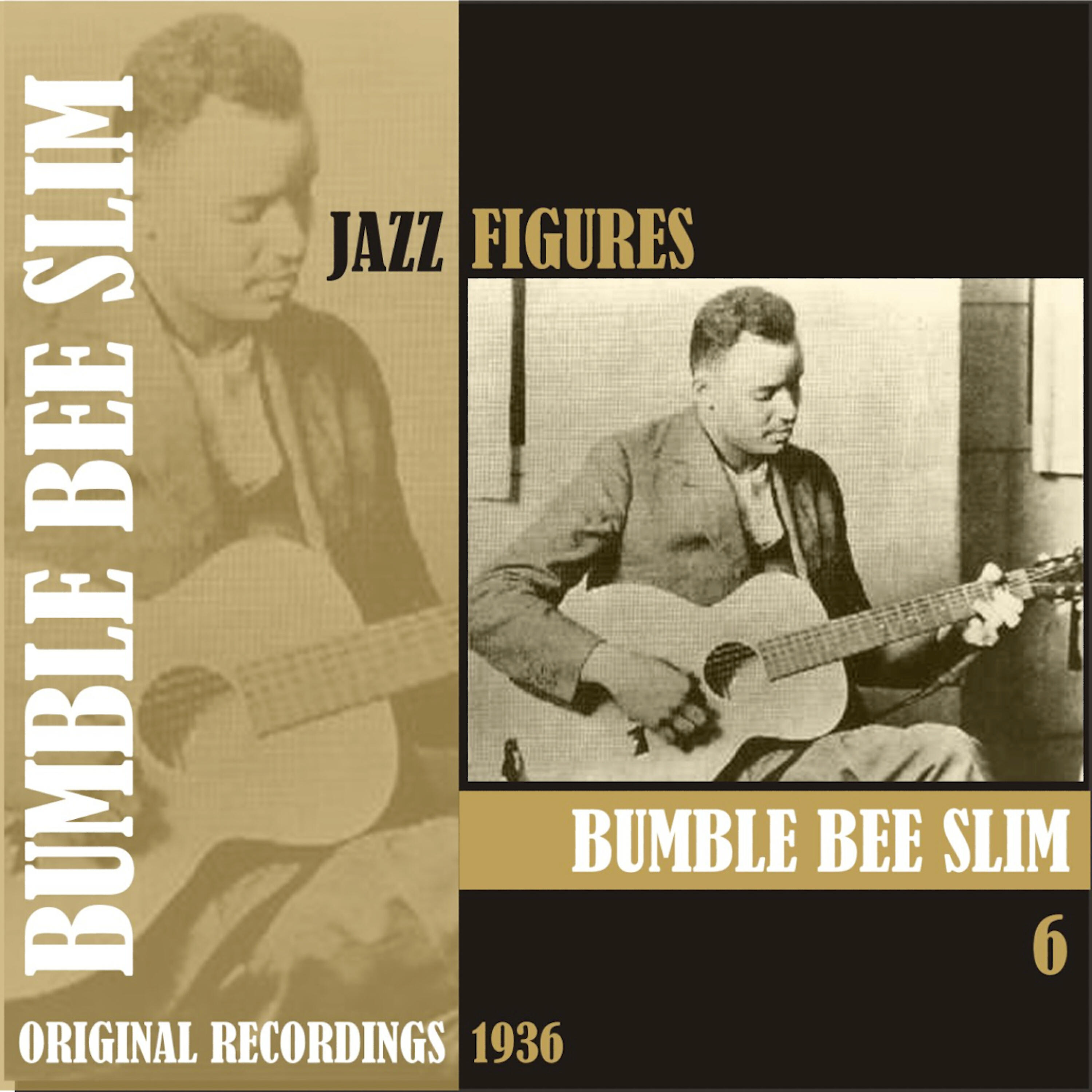 Bumble Bee Slim - Meet Me In The Bottom