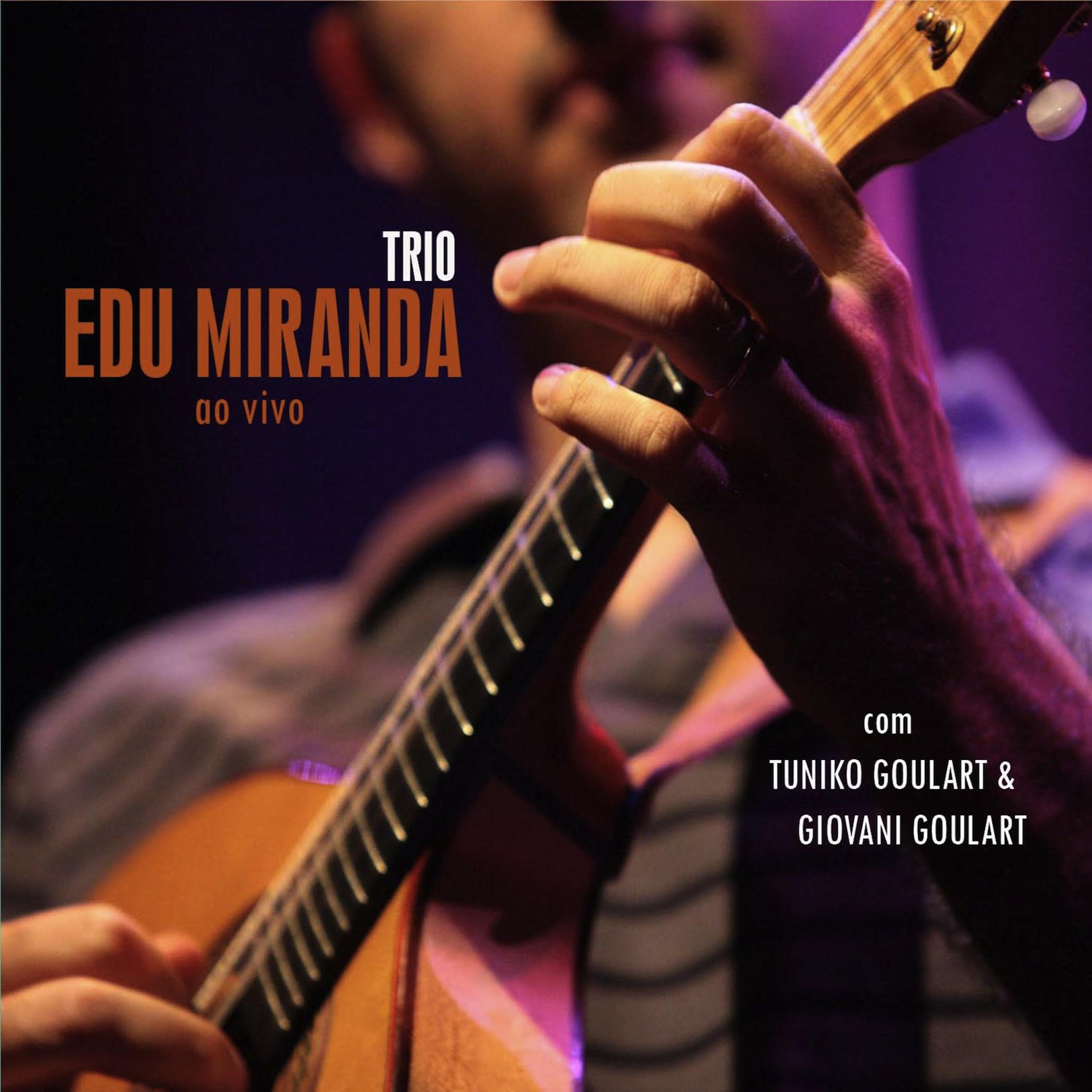 Постер альбома Trio Edu Miranda Ao Vivo