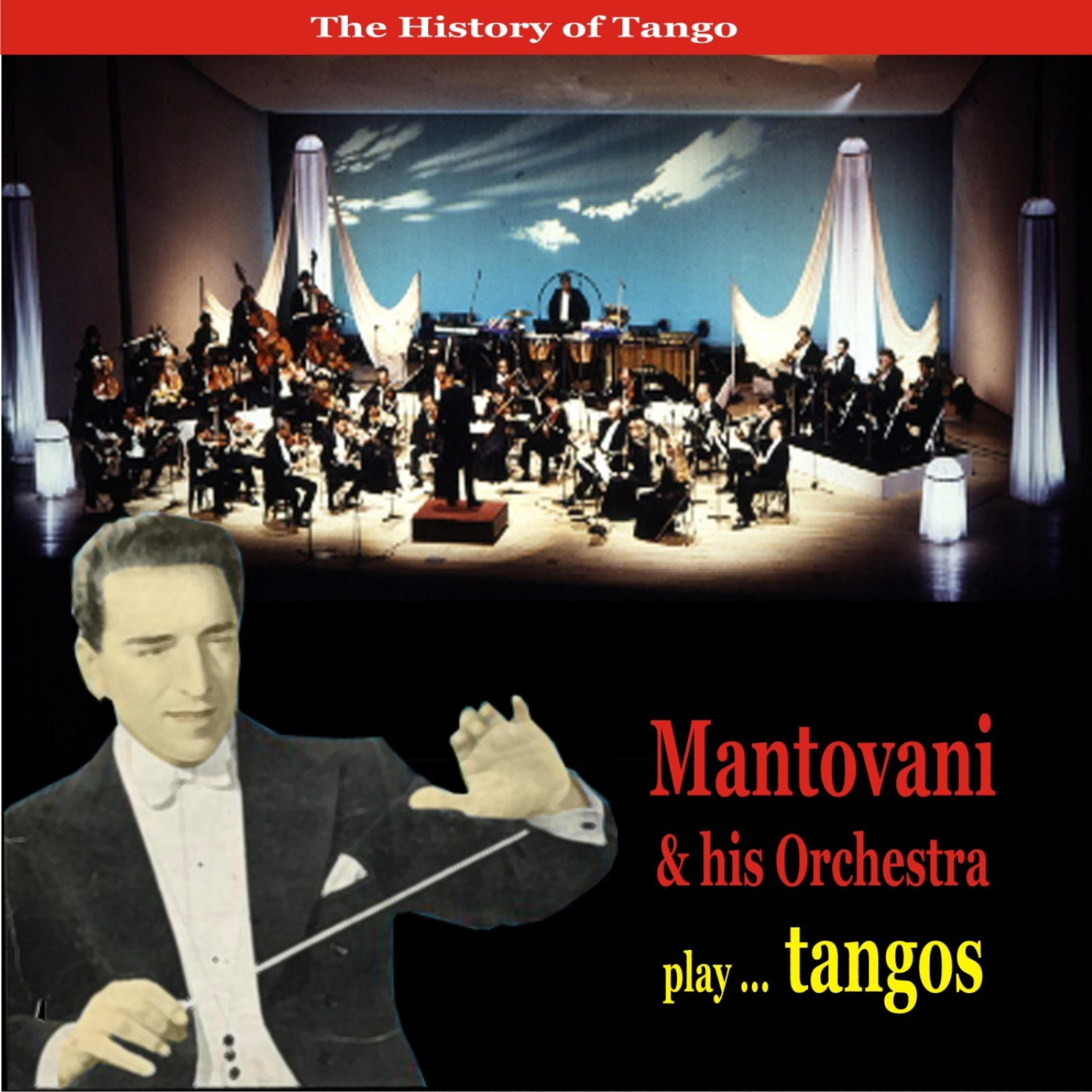 Постер альбома The History of Tango / Mantovani & His Orchestra Play ... Tangos