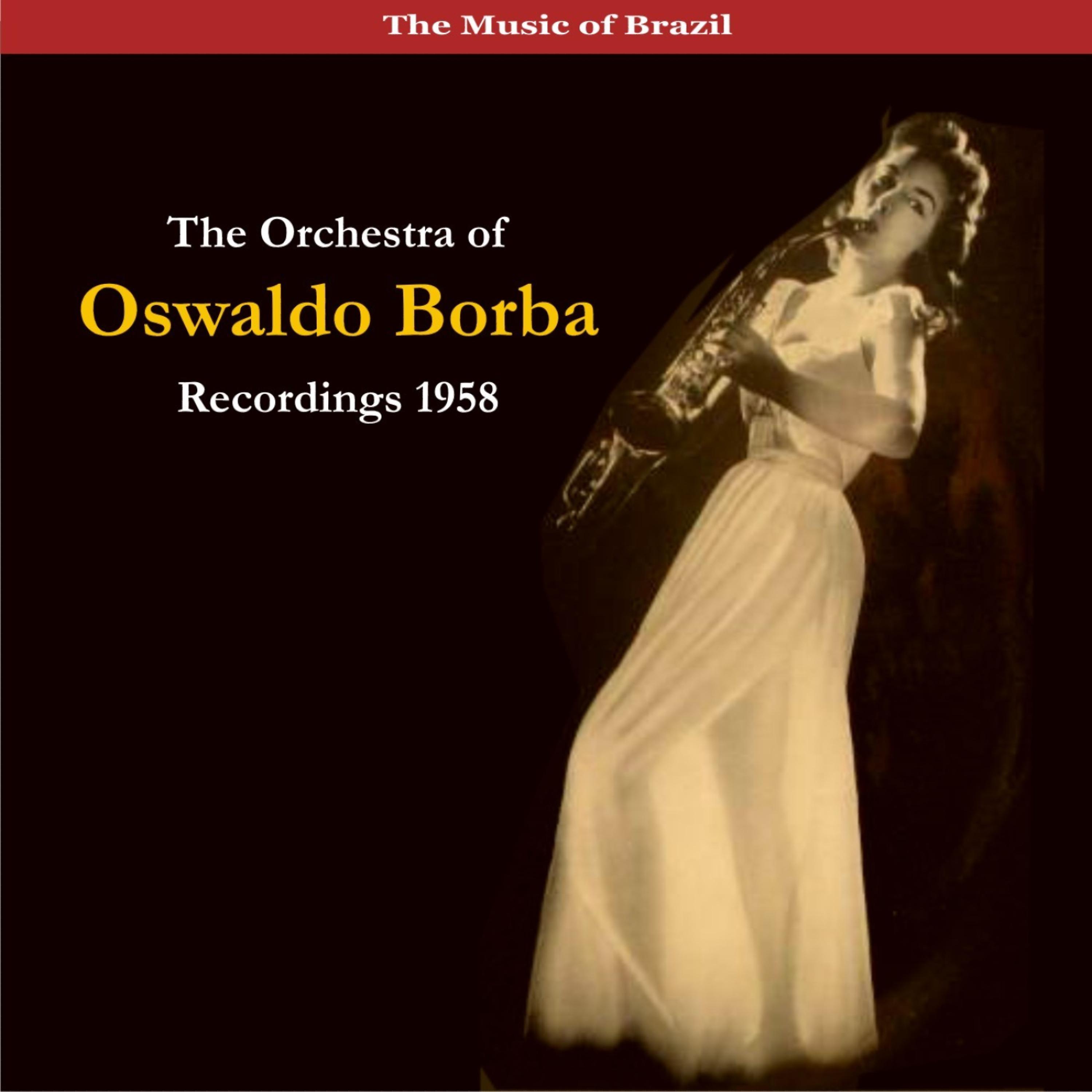 Постер альбома The Music of Brazil / The Orchestra of Oswaldo Borba / Recordings 1958