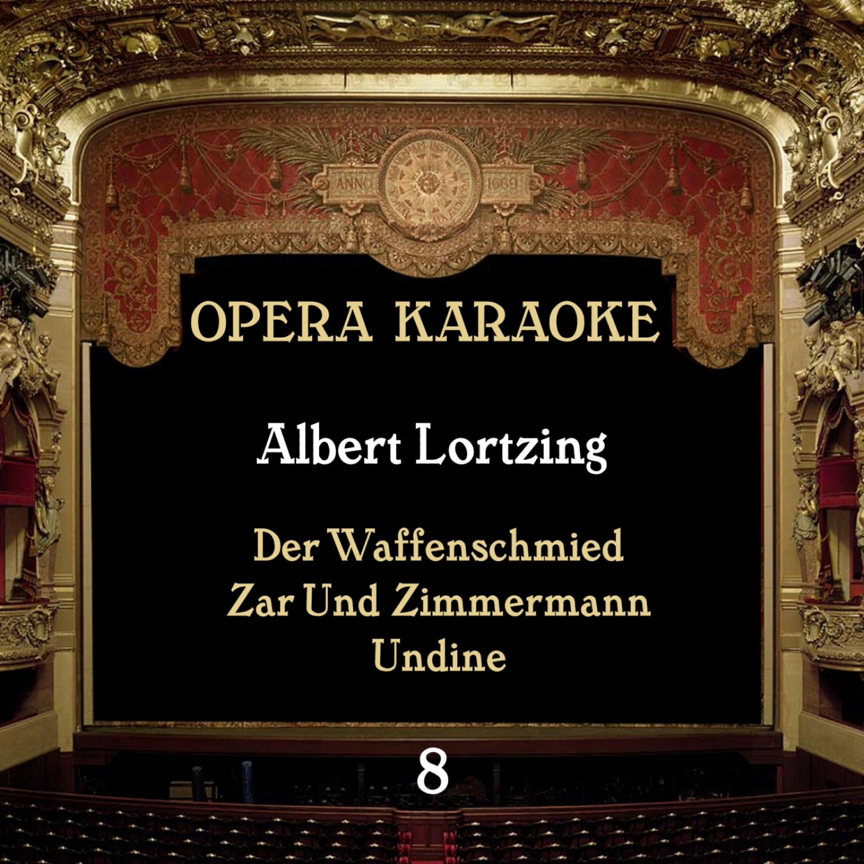 Experts Studio Orchestra - Albert Lortzing - Der Waffenschmied: Welt, Du Kannst Mir Nicht Gefallen
