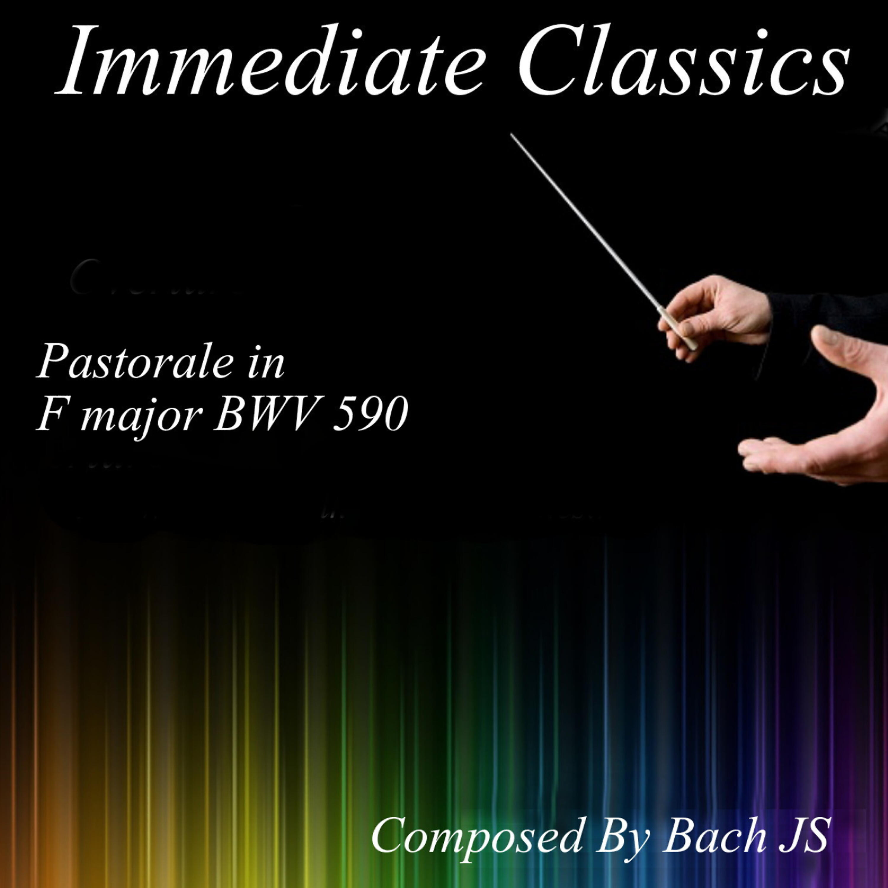 The Warsaw Philharmonic Orchestra - Pastorale in F Major, BWV 590: Pastorale in F Major, BWV 590