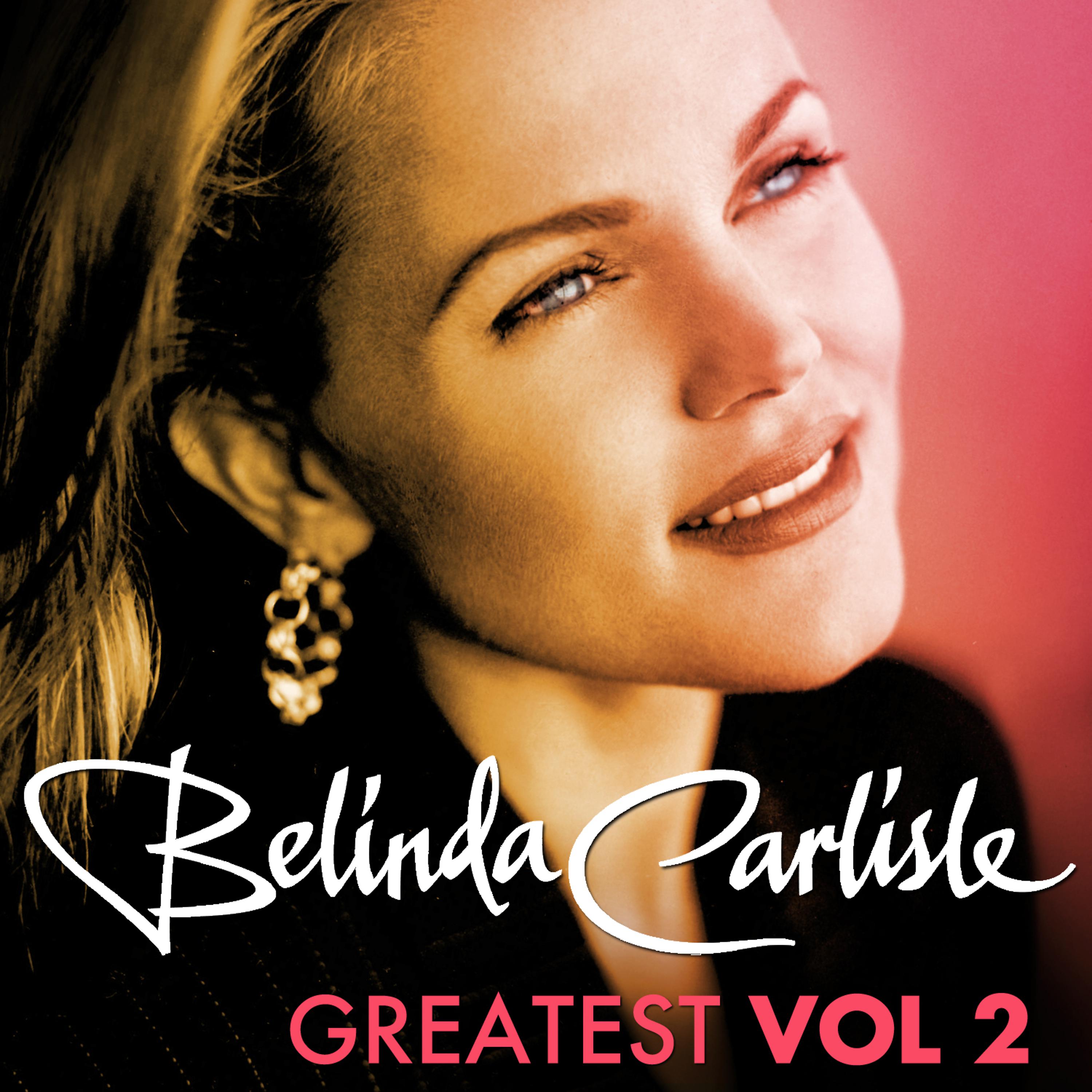 Постер альбома Greatest Vol.2 - Belinda Carlisle