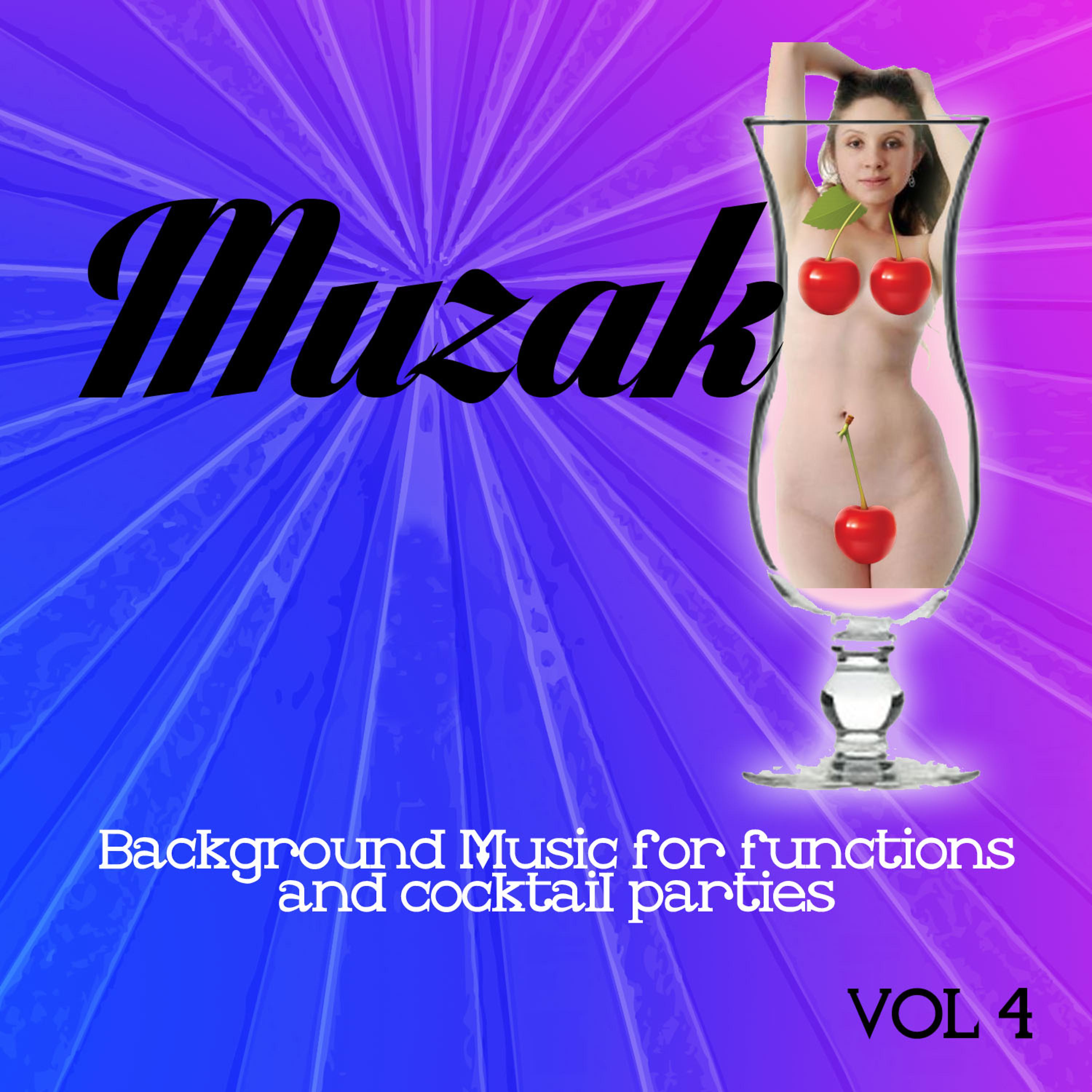 Постер альбома Muzak - Background Music for Functions and Cocktail Parties, Vol. 4